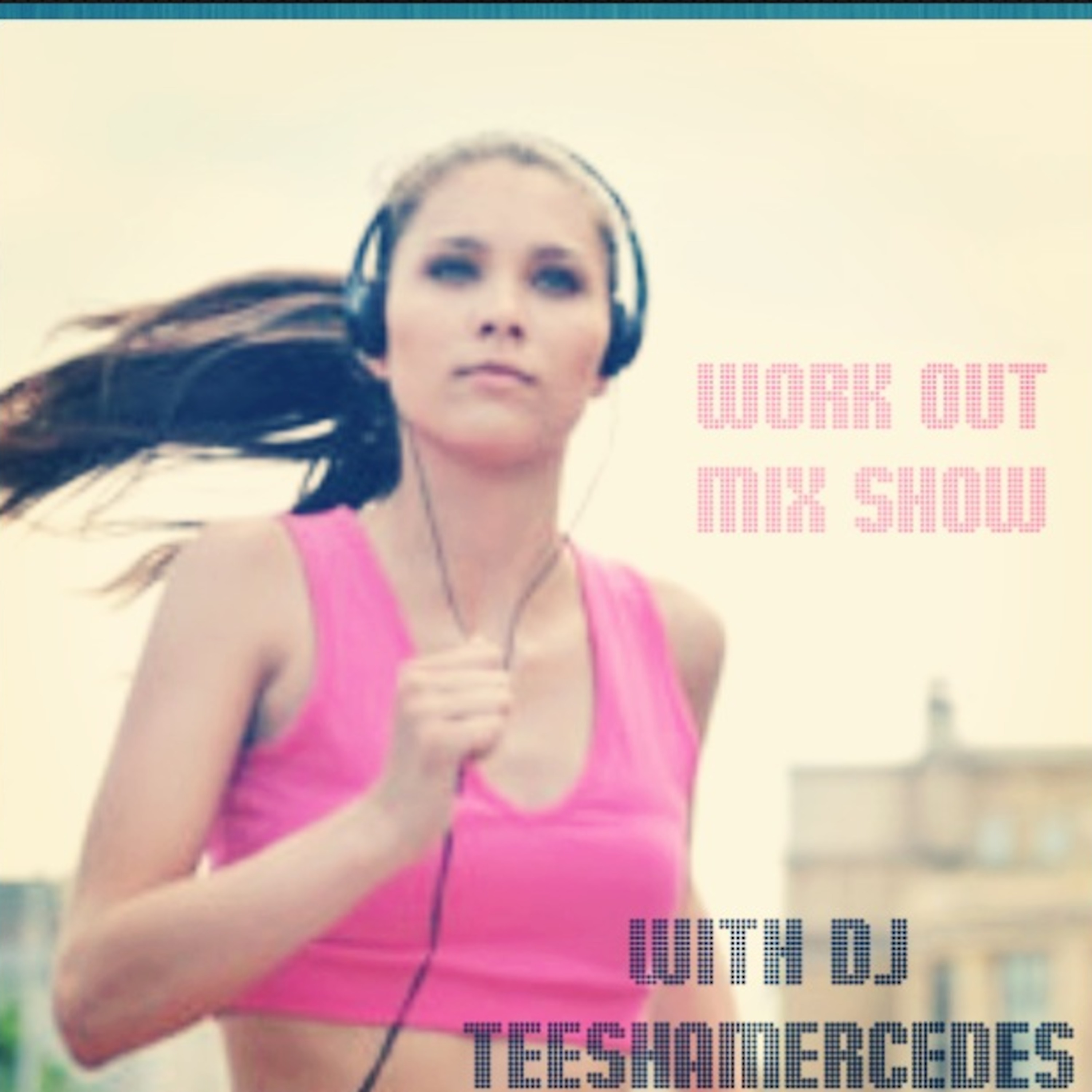 DJ TeeshaMercedes\' Podcast