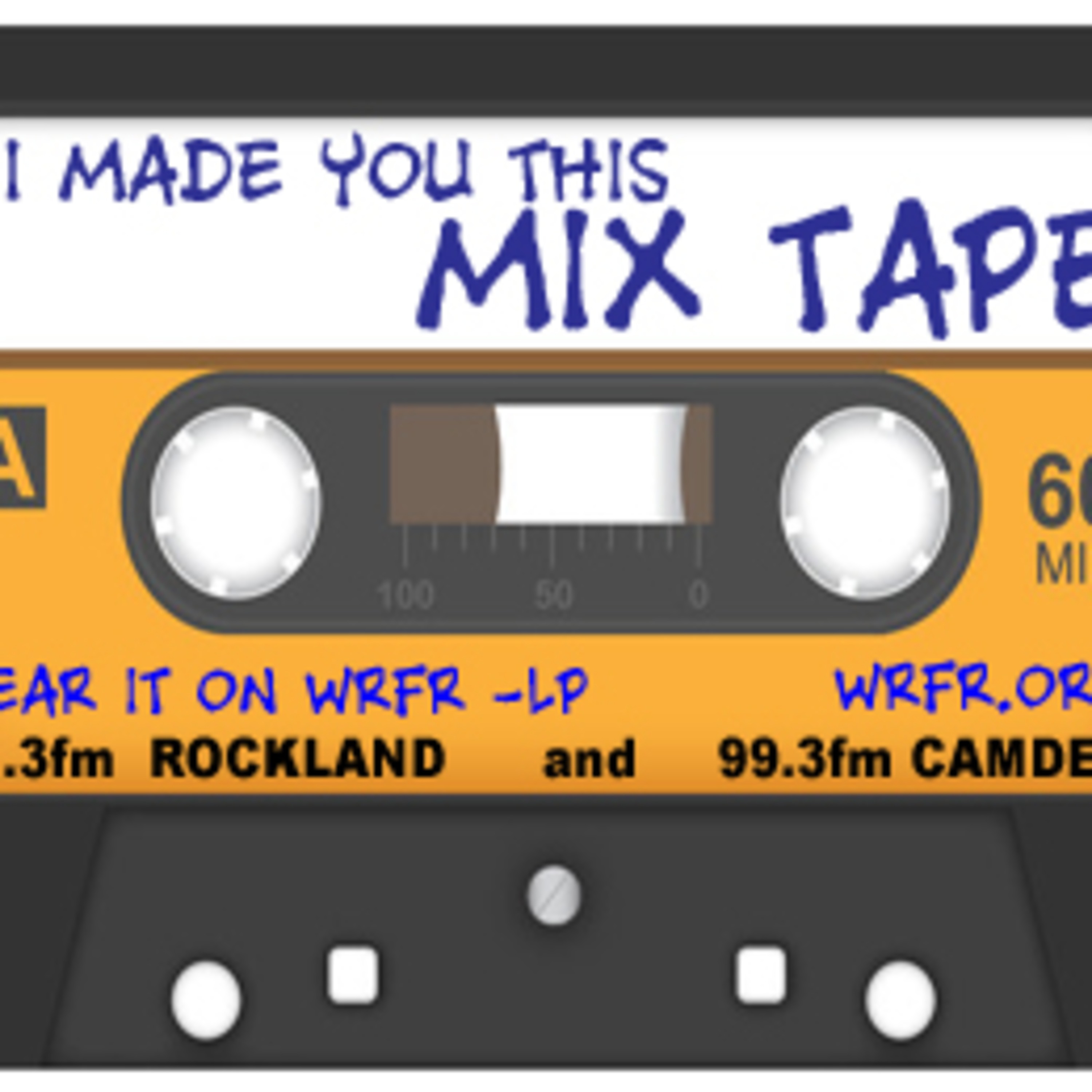WRFR\'s I Made You This Mix Tape