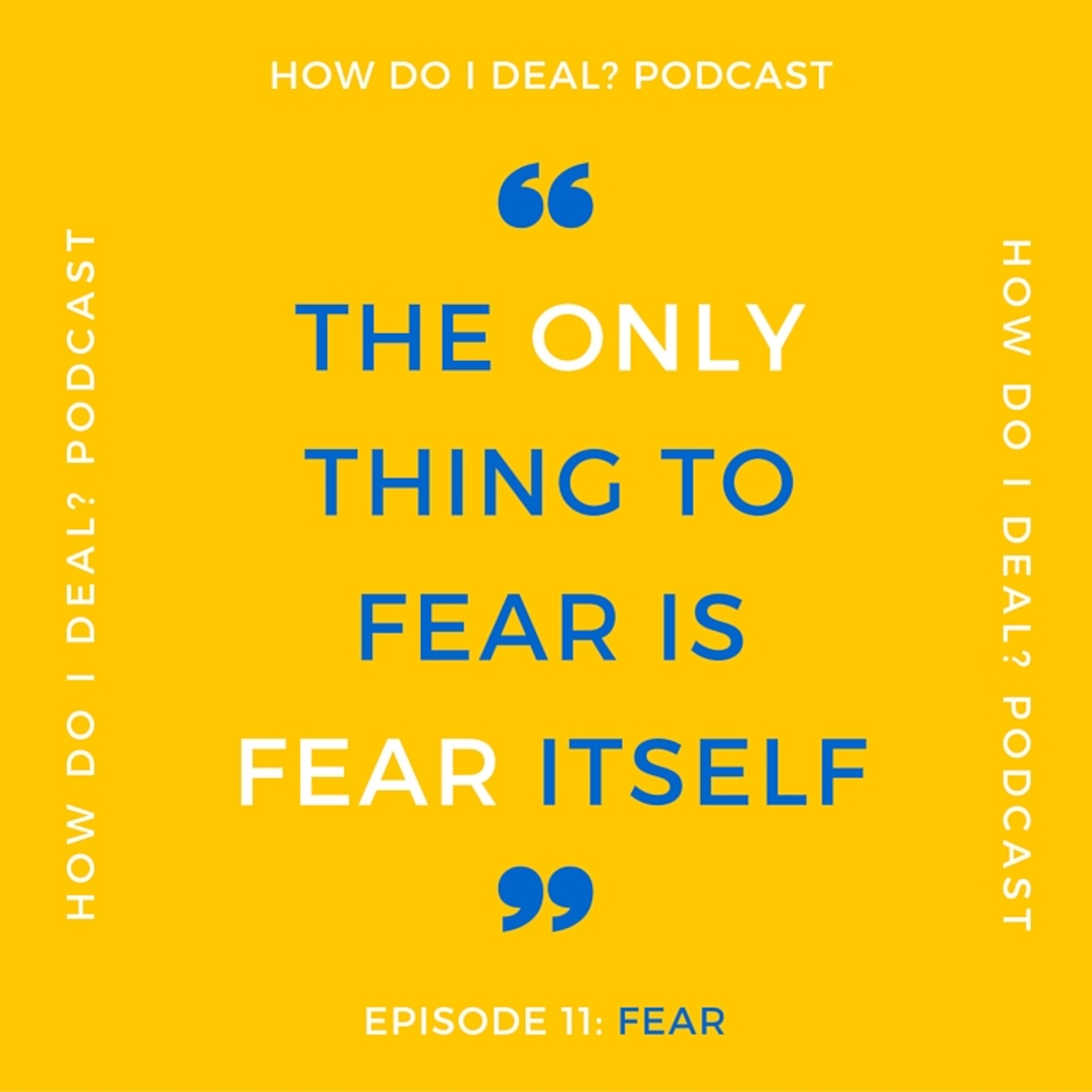 Episode 11: Fear