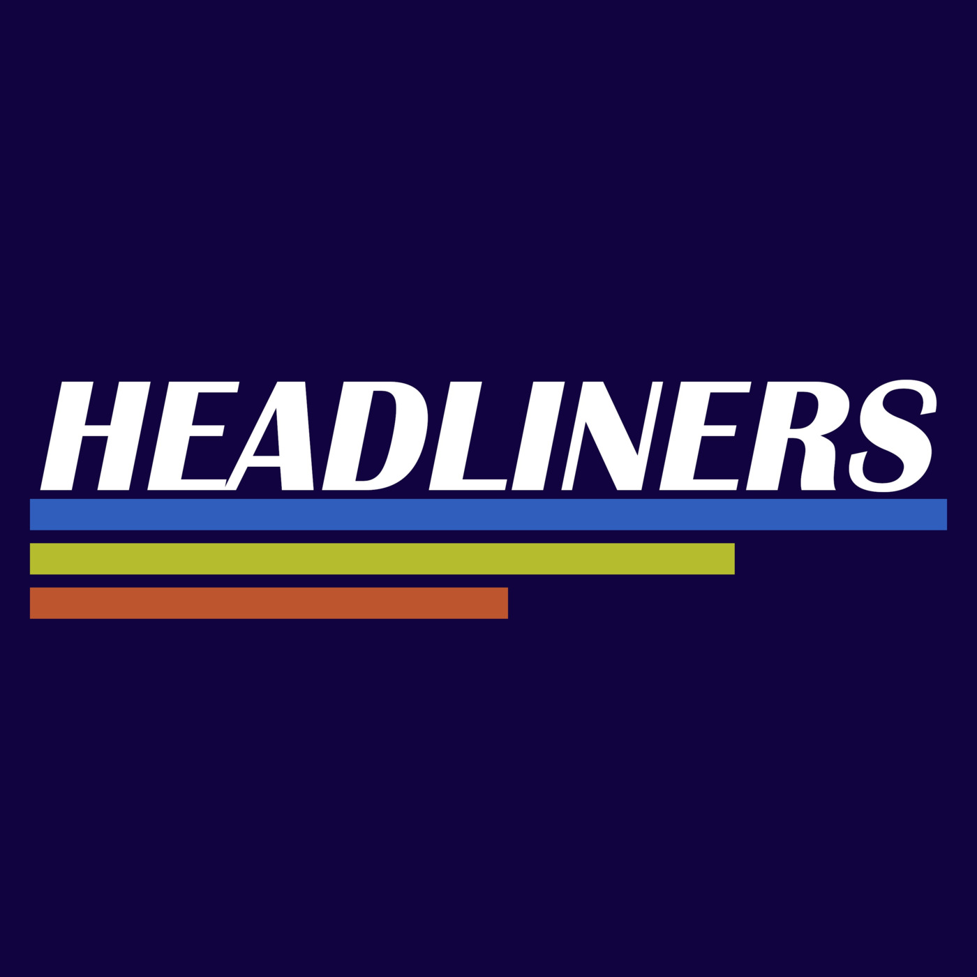 Headliners