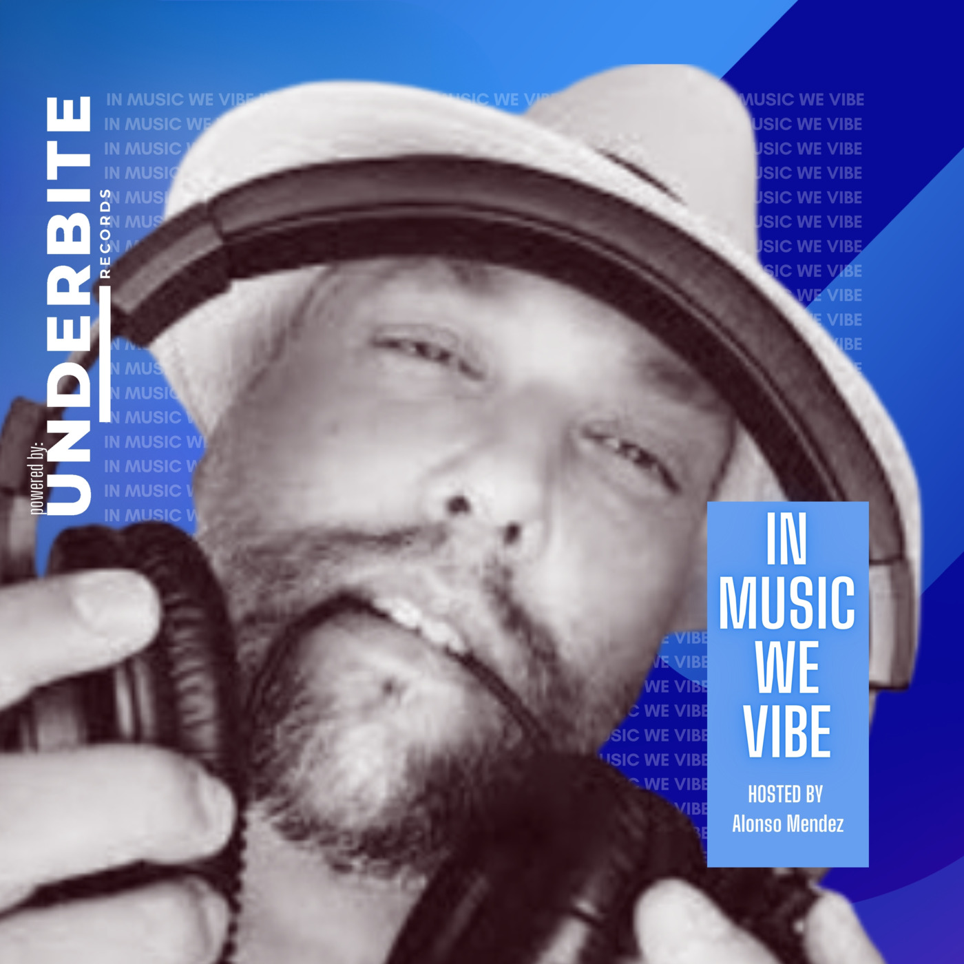 Underbite Radio - In Music We Vibe hosted by Alonso Mendez