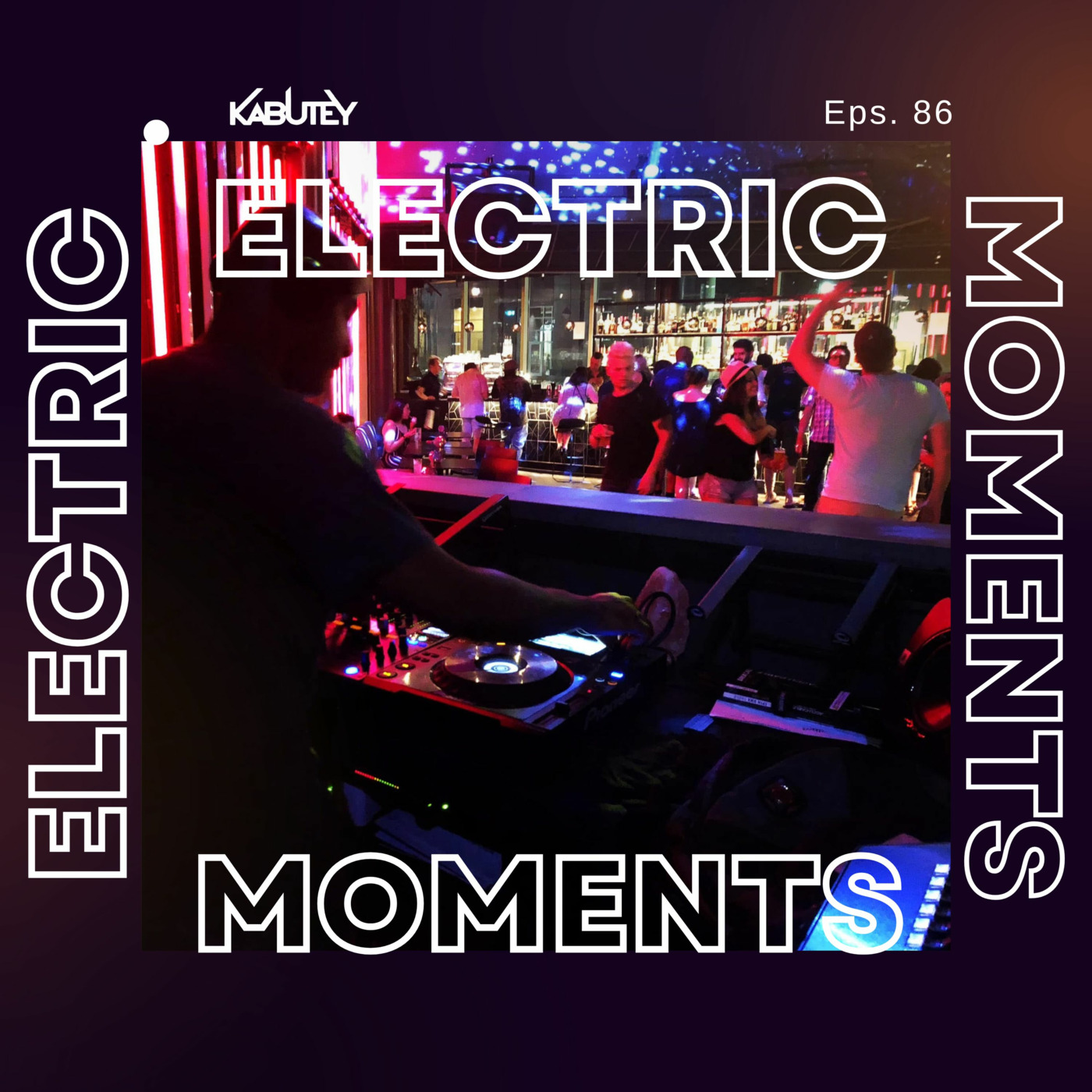 Episode 86: Electric Moments #86