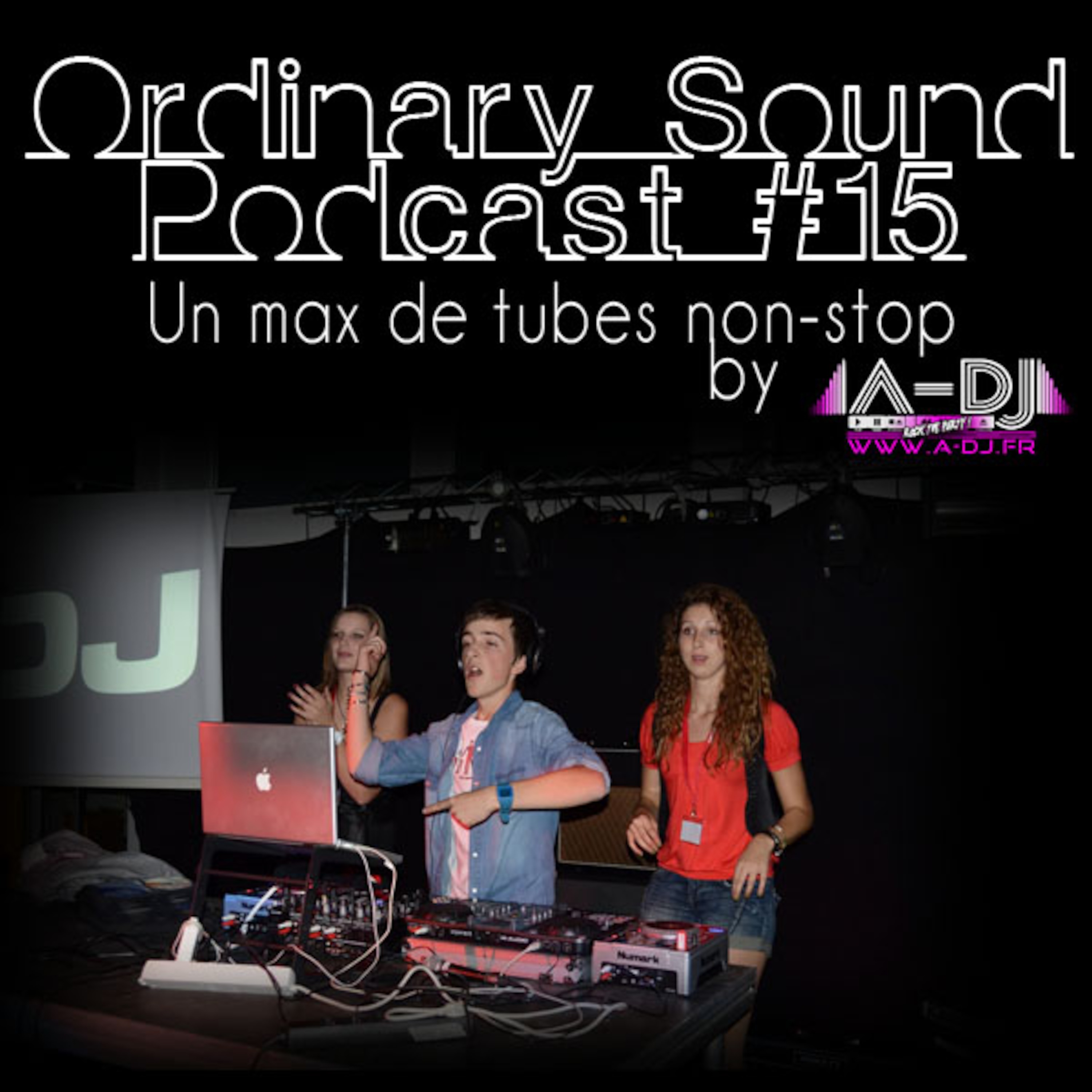 Ordinary Sound Podcast #15 -SPÉCIAL- R&B - Old School - Electro - Pop episode artwork