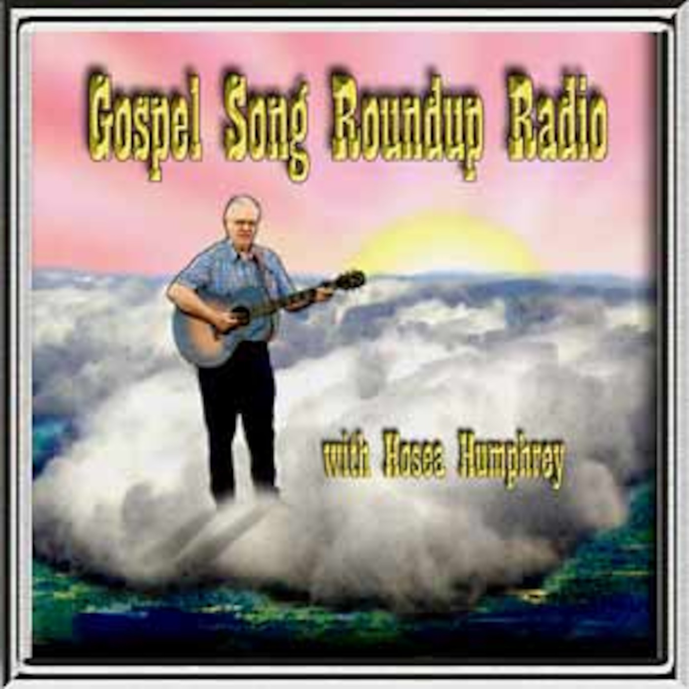 Gospel Song Roundup Radio - No. 27