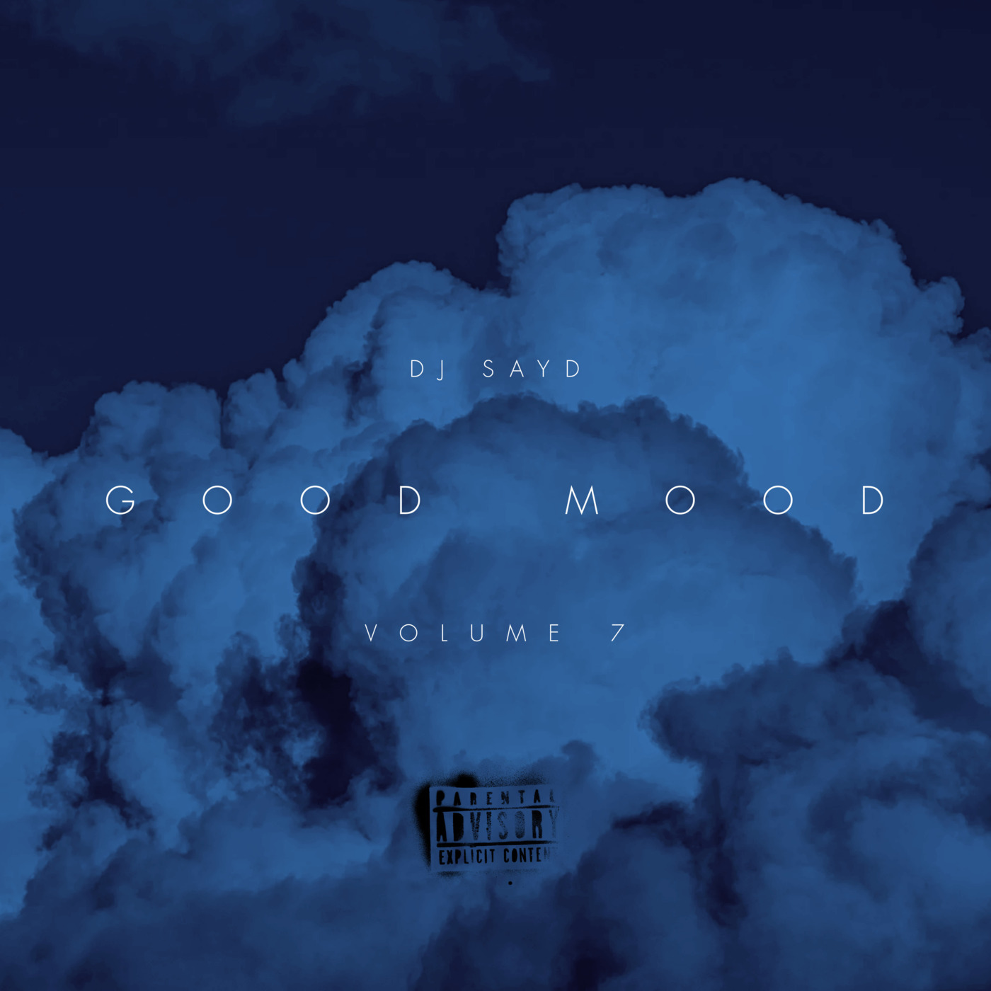 Episode 7: DJ SAYD - GOOD MOOD VOL.7