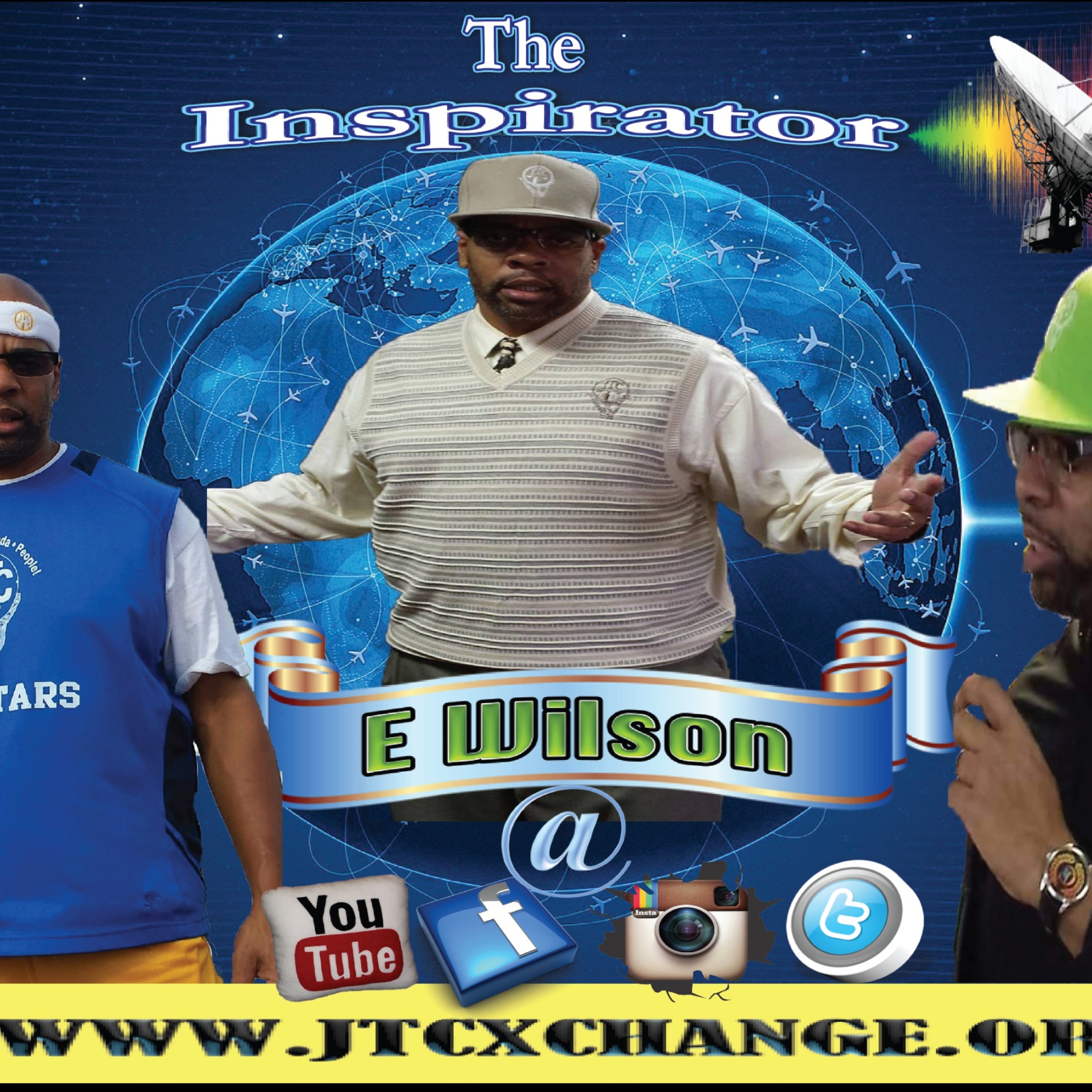JTC X-Change Radio Show with E.Wilson "The Inspirator" Promo episode artwork
