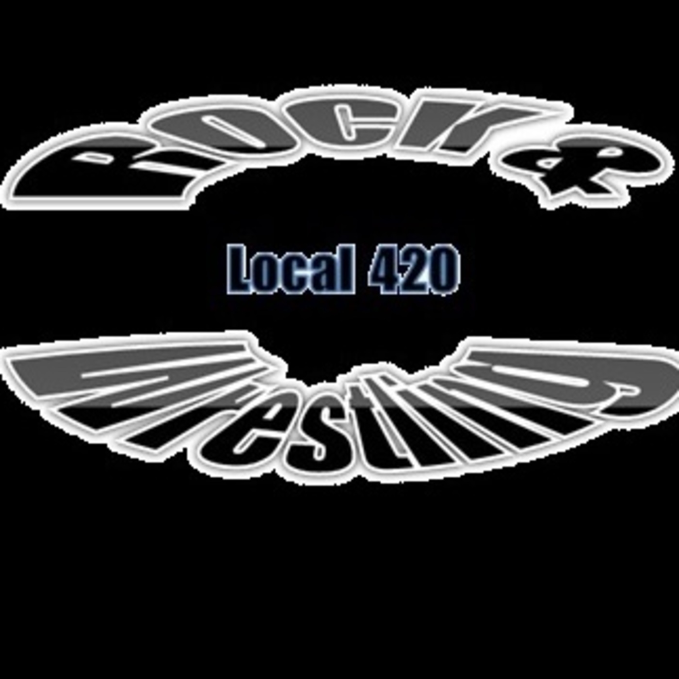 Rock and Wrestling Local 420