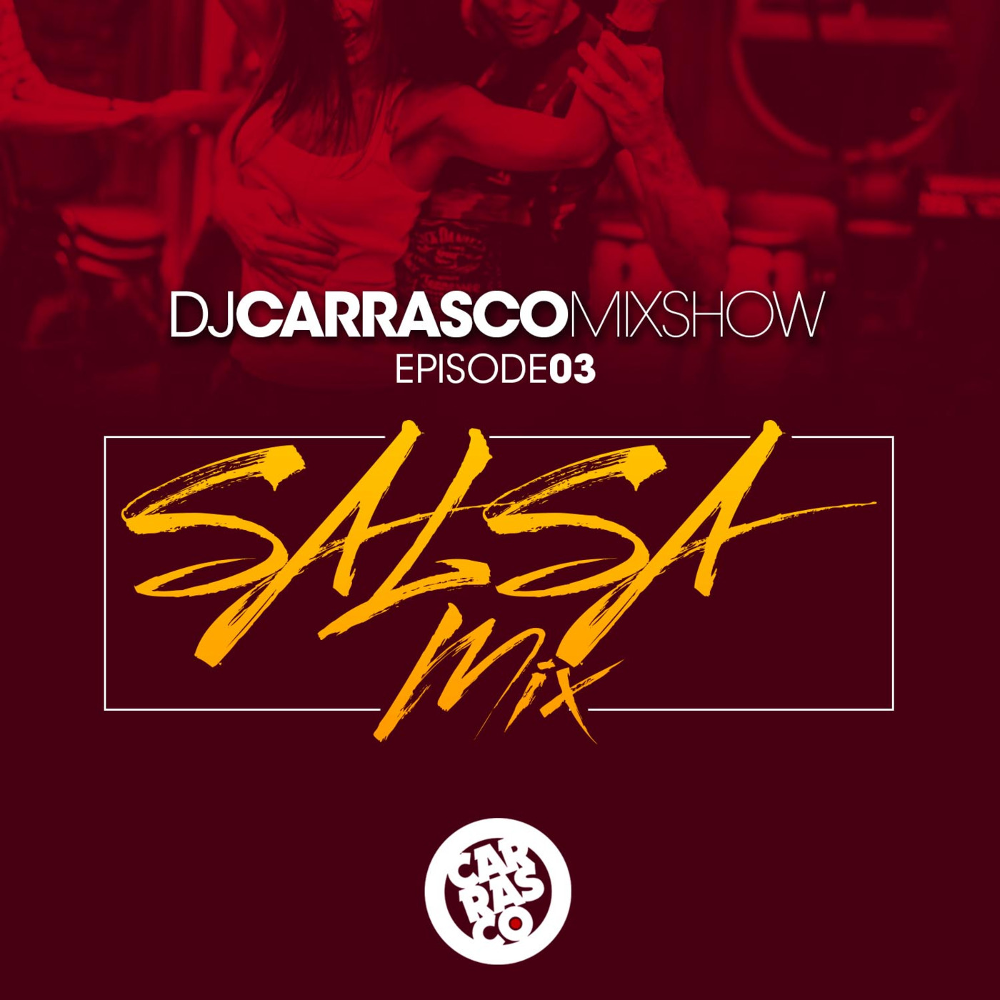 The DJ Carrasco Mixshow