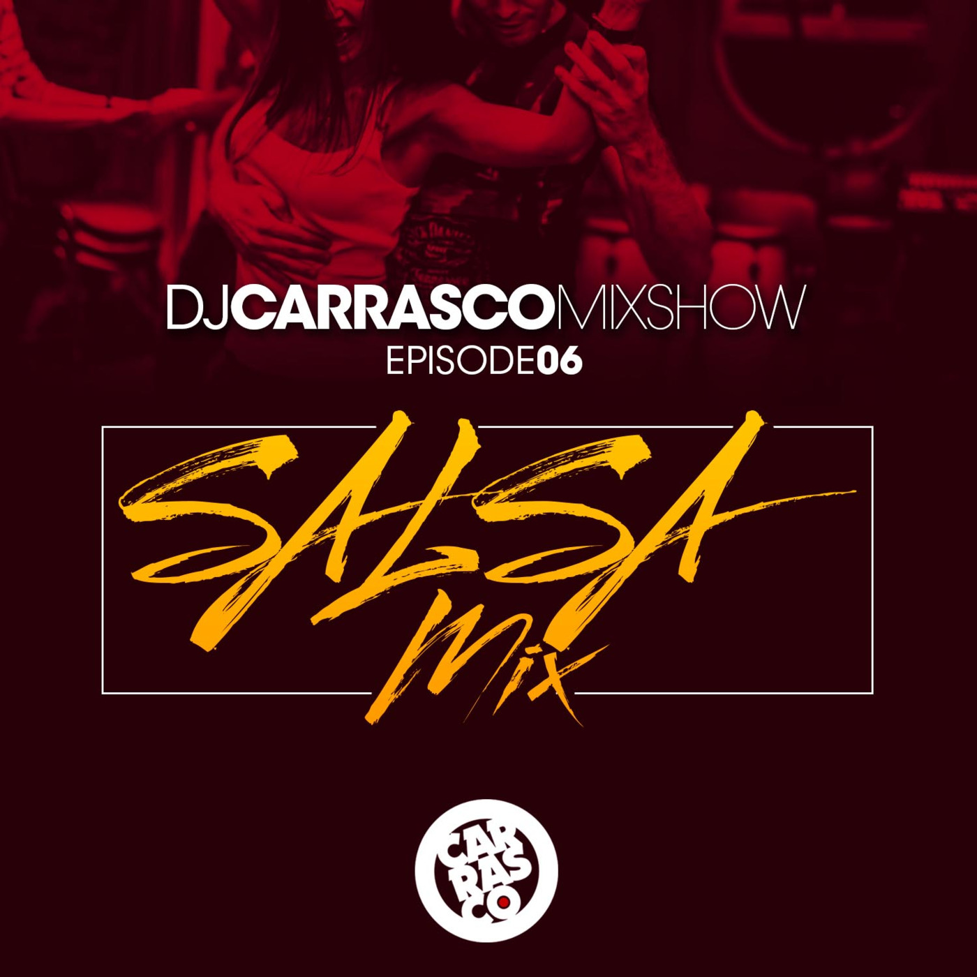 The DJ Carrasco Mixshow