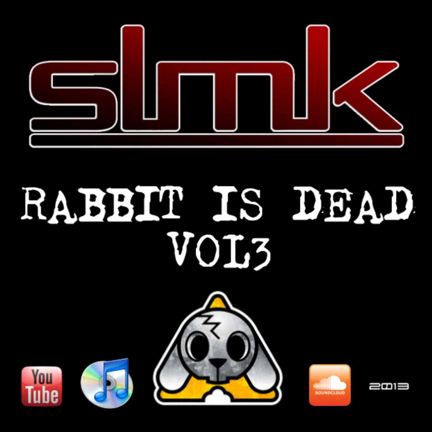Rabbit is Dead Vol3 - SLMK Mixtape 2013 episode artwork