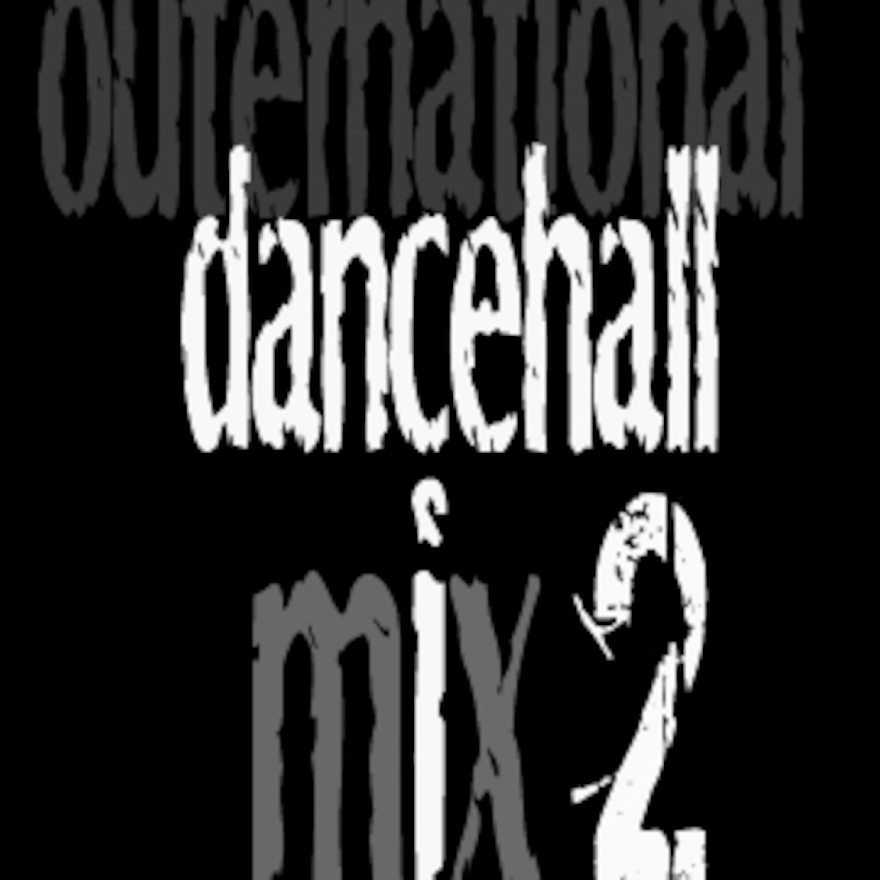 OuterNational Dancehall Mix 2 episode artwork