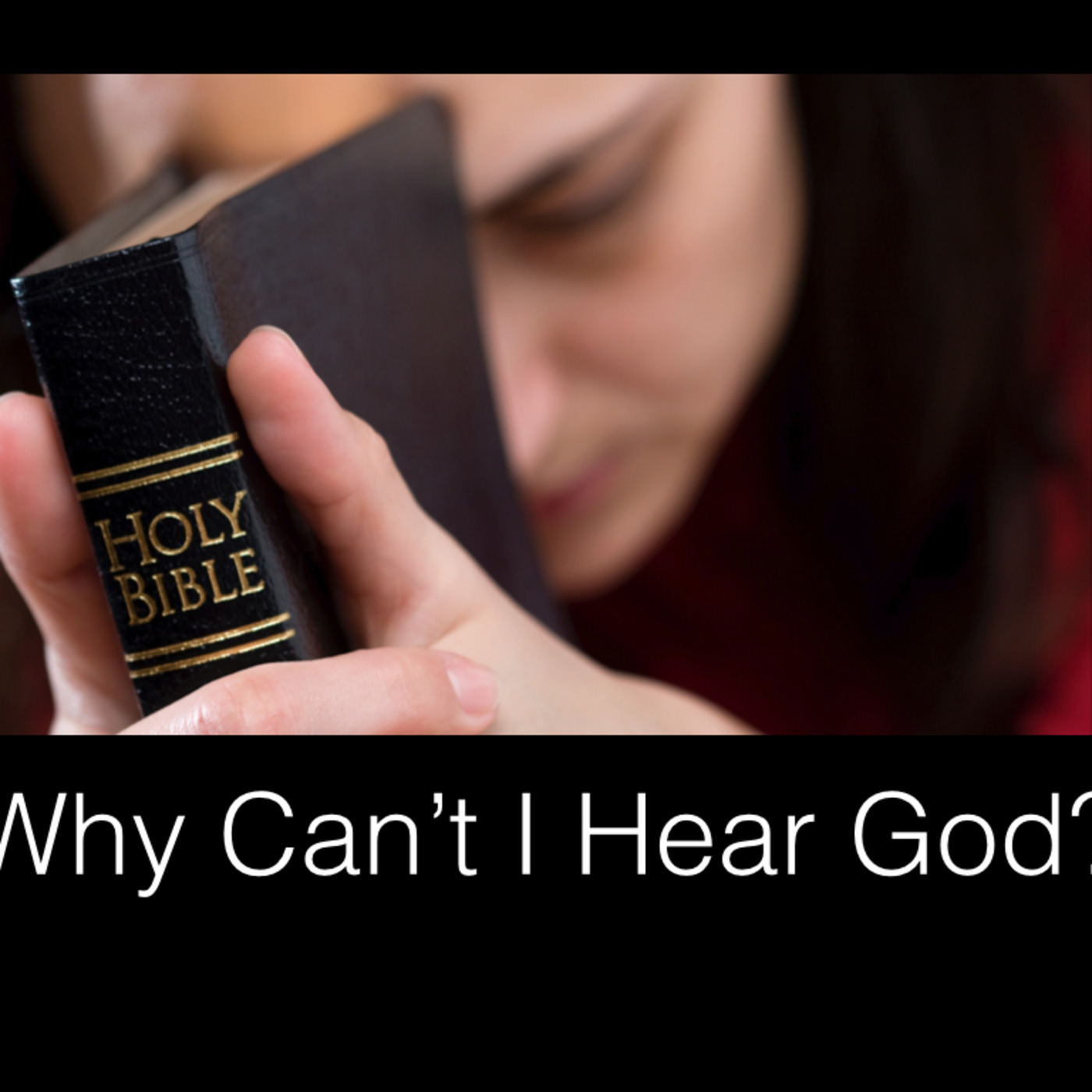 Why Can't i hear God?