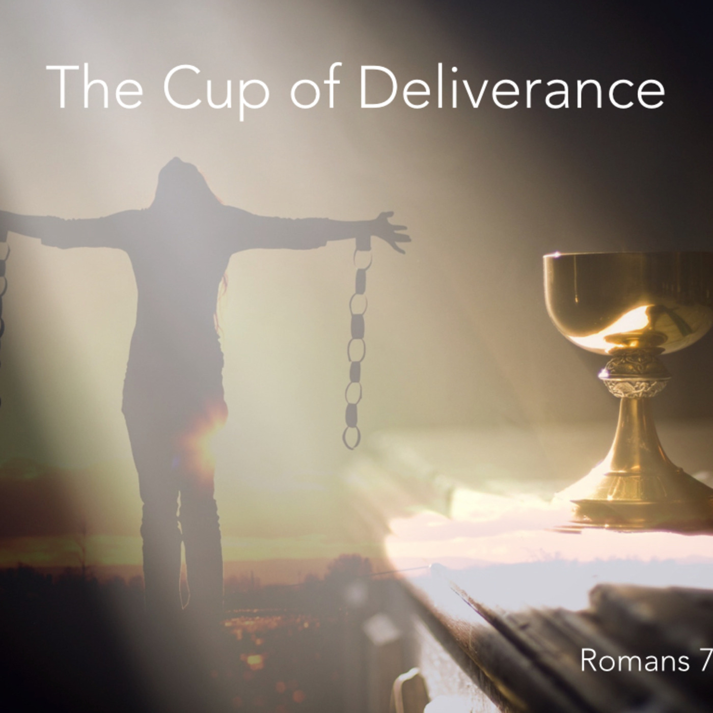 The Cup of Deliverance