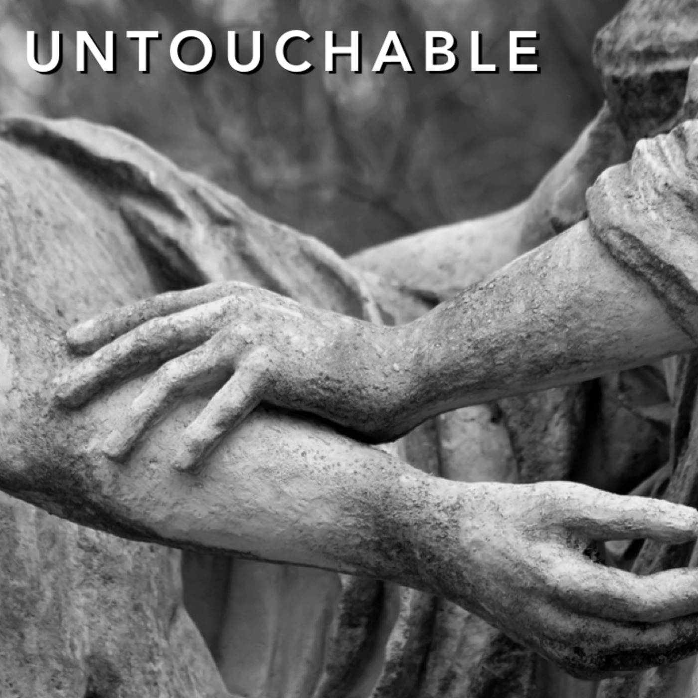 Untouchable