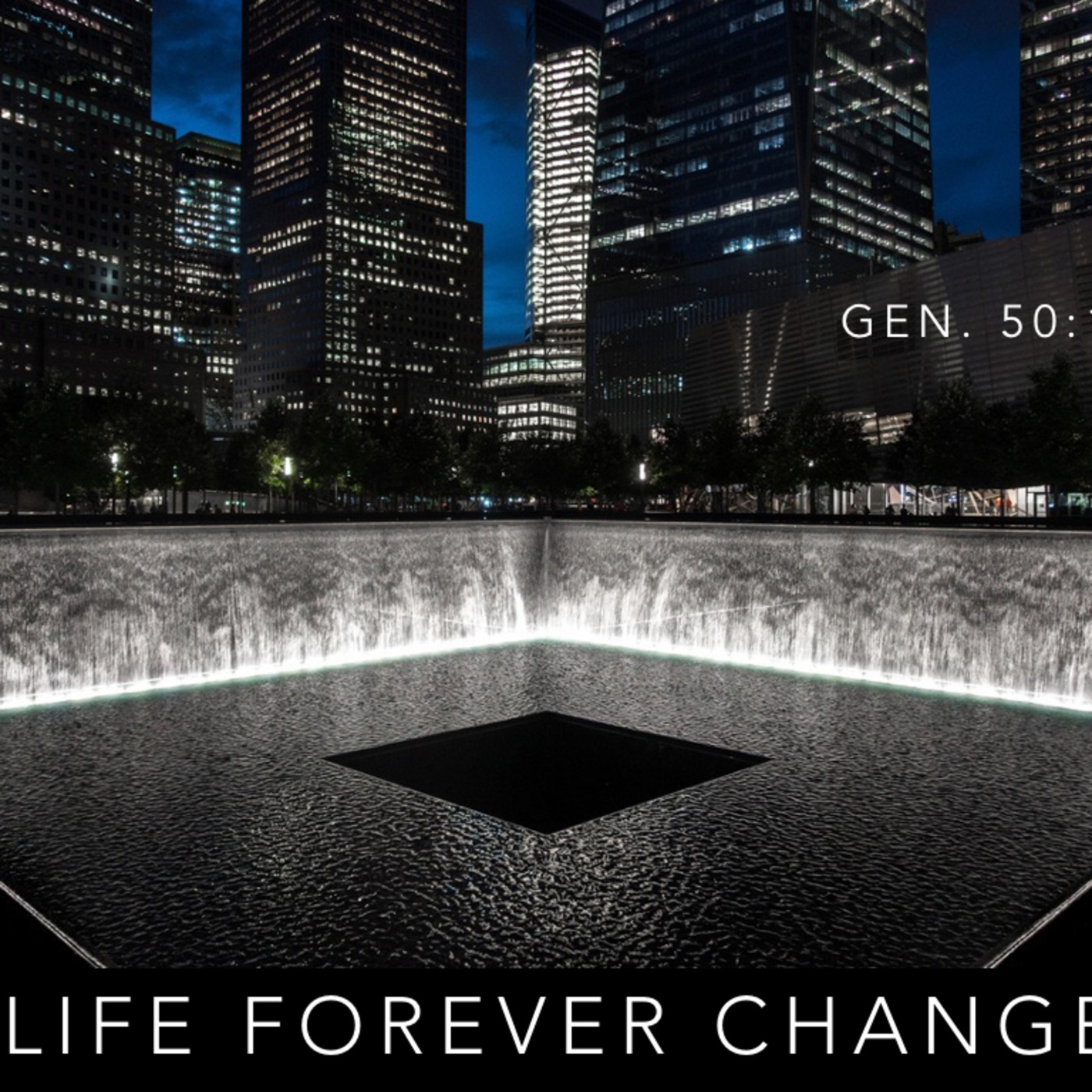 A Life Forever Changed