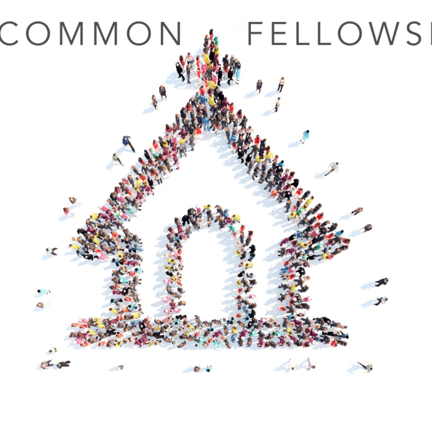 Uncommon Fellowship: Love One Another