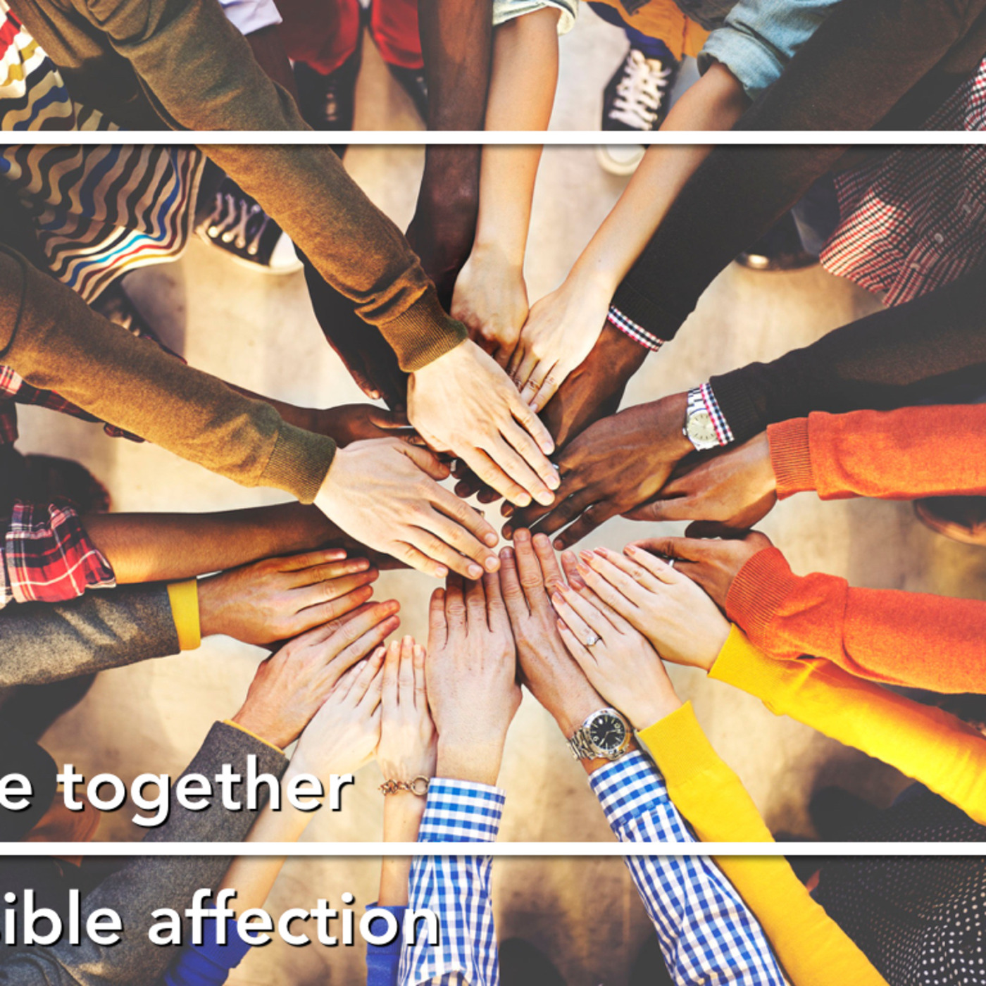 Life Together: Visible Affection