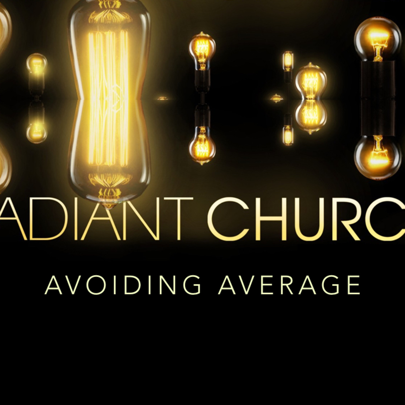 Radiant Church: Avoiding Average