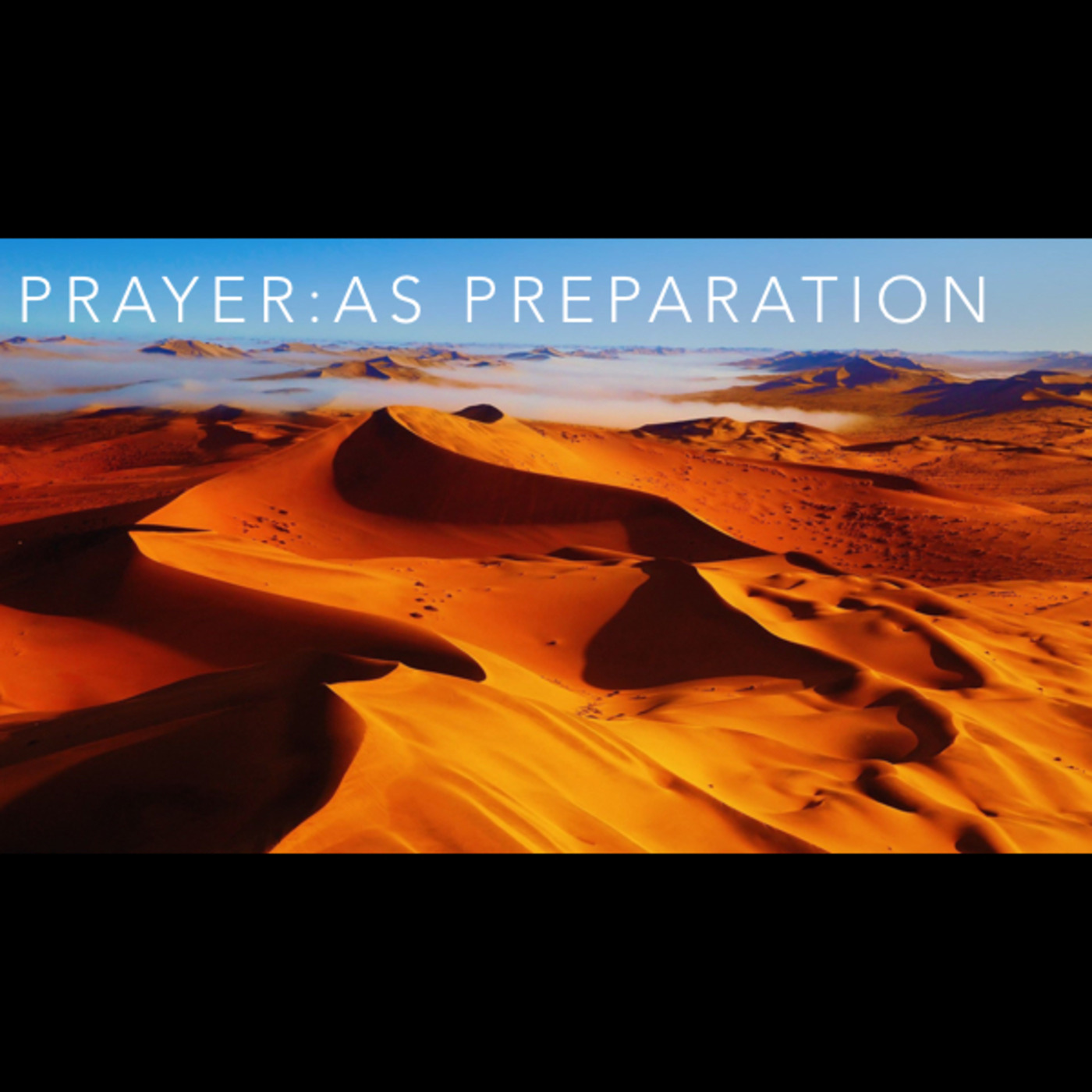 Prayer As Preparation