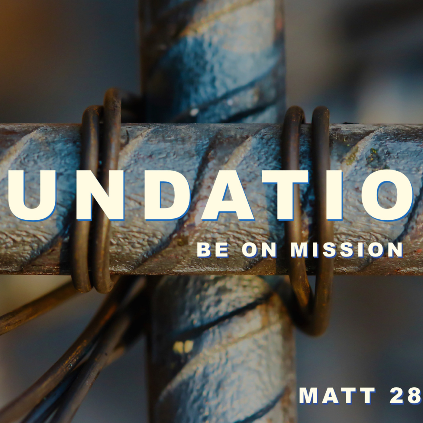 Foundations Be on Mission