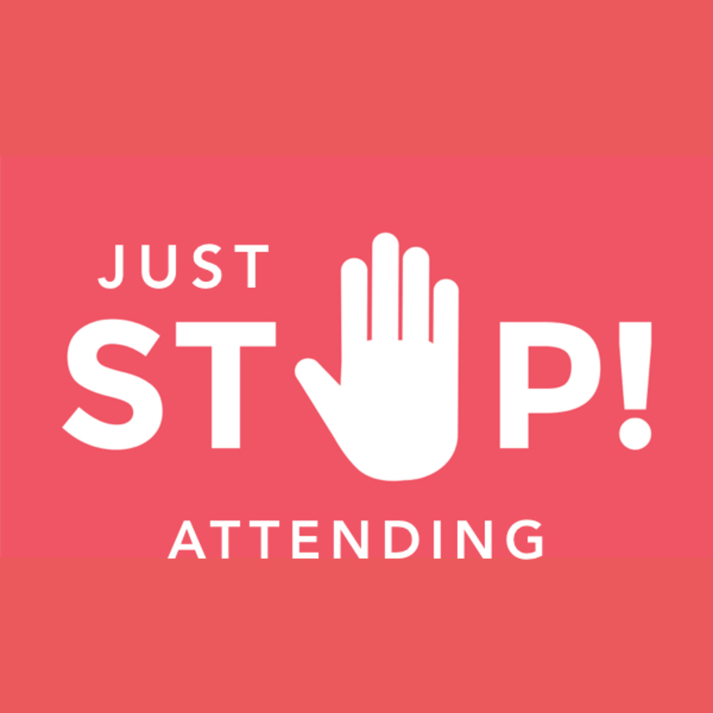 Just Stop: Attending