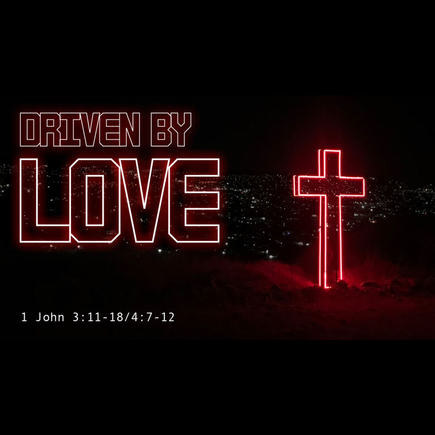 Driven by Love