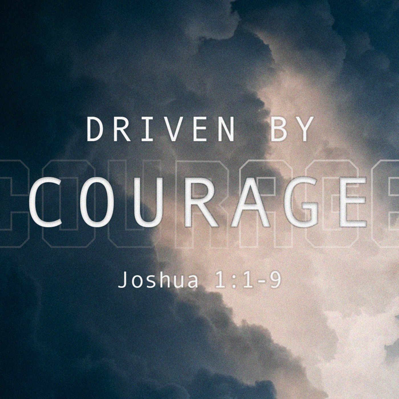 Driven by Courage