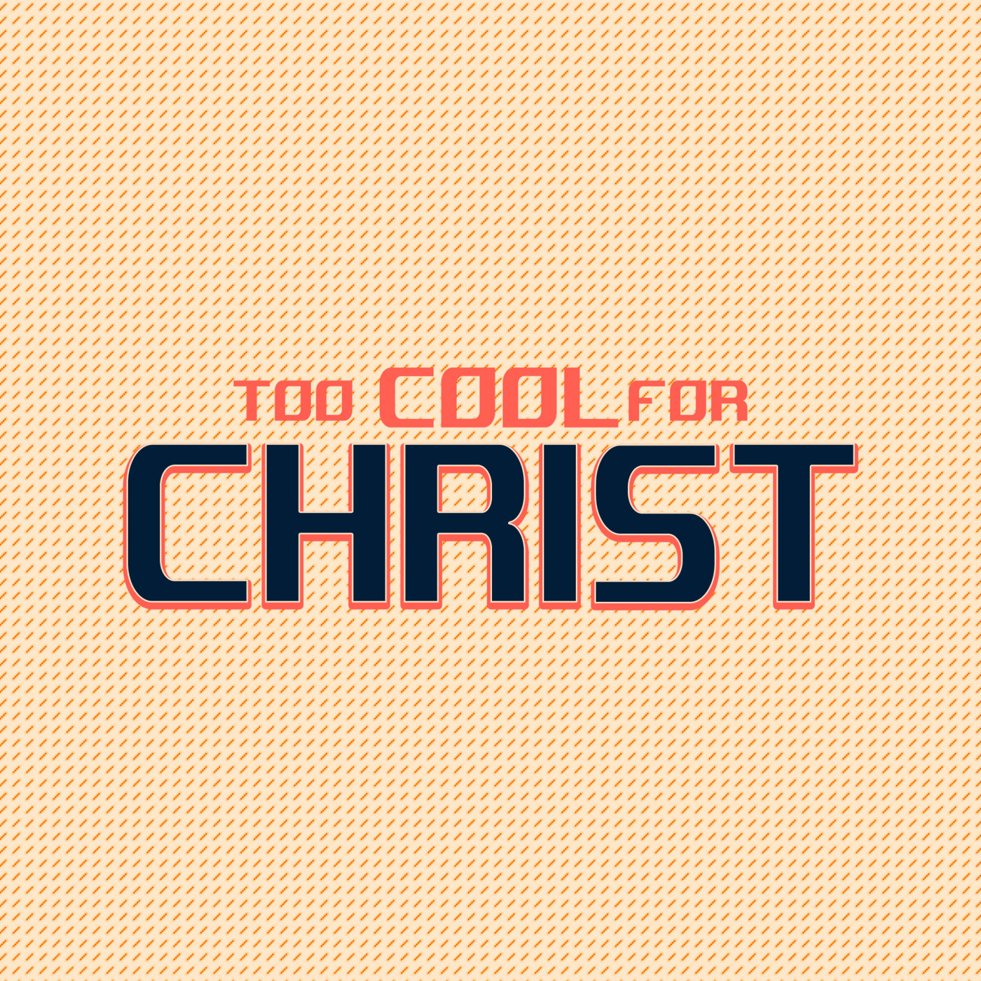 Too Cool for Christ
