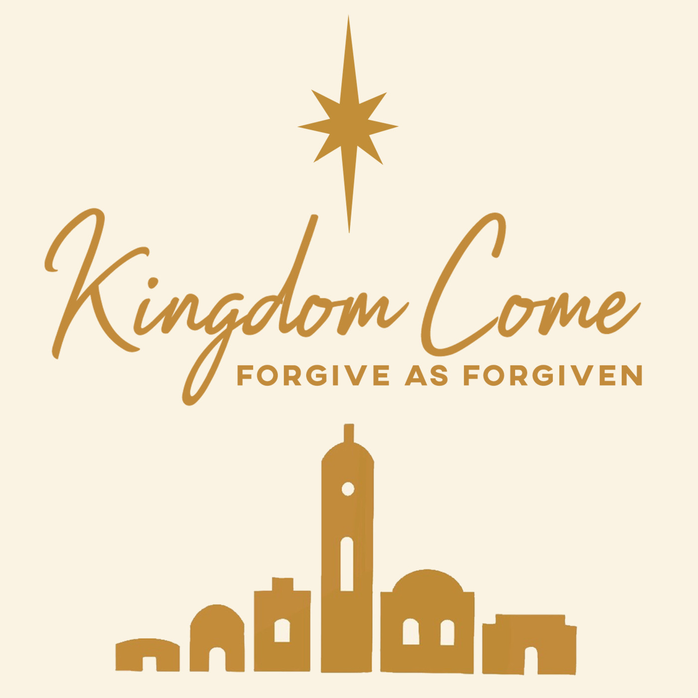 Episode 321: Kingdom Come: Forgive As Forgiven