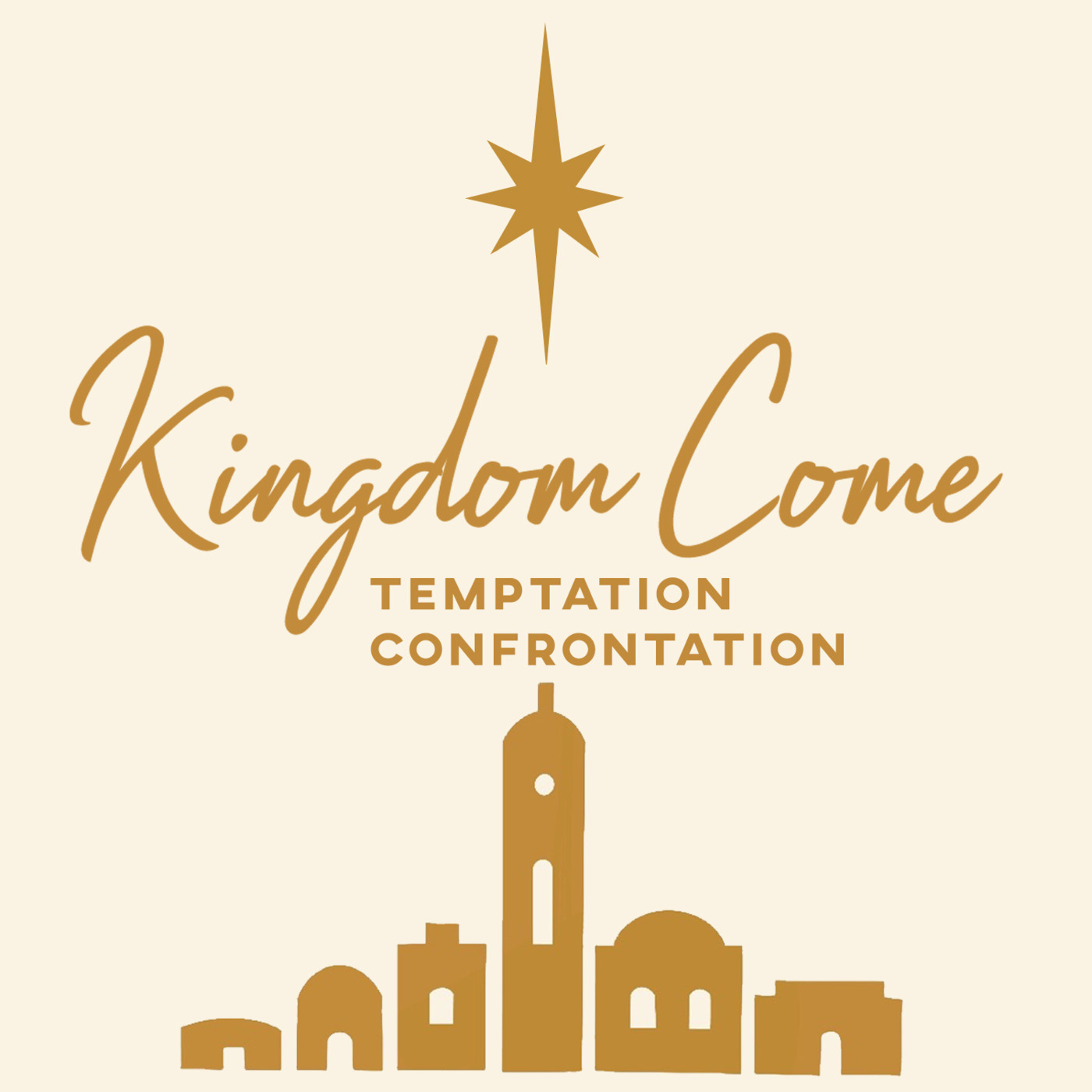 Episode 321: Kingdom Come: Temptation Confrontation