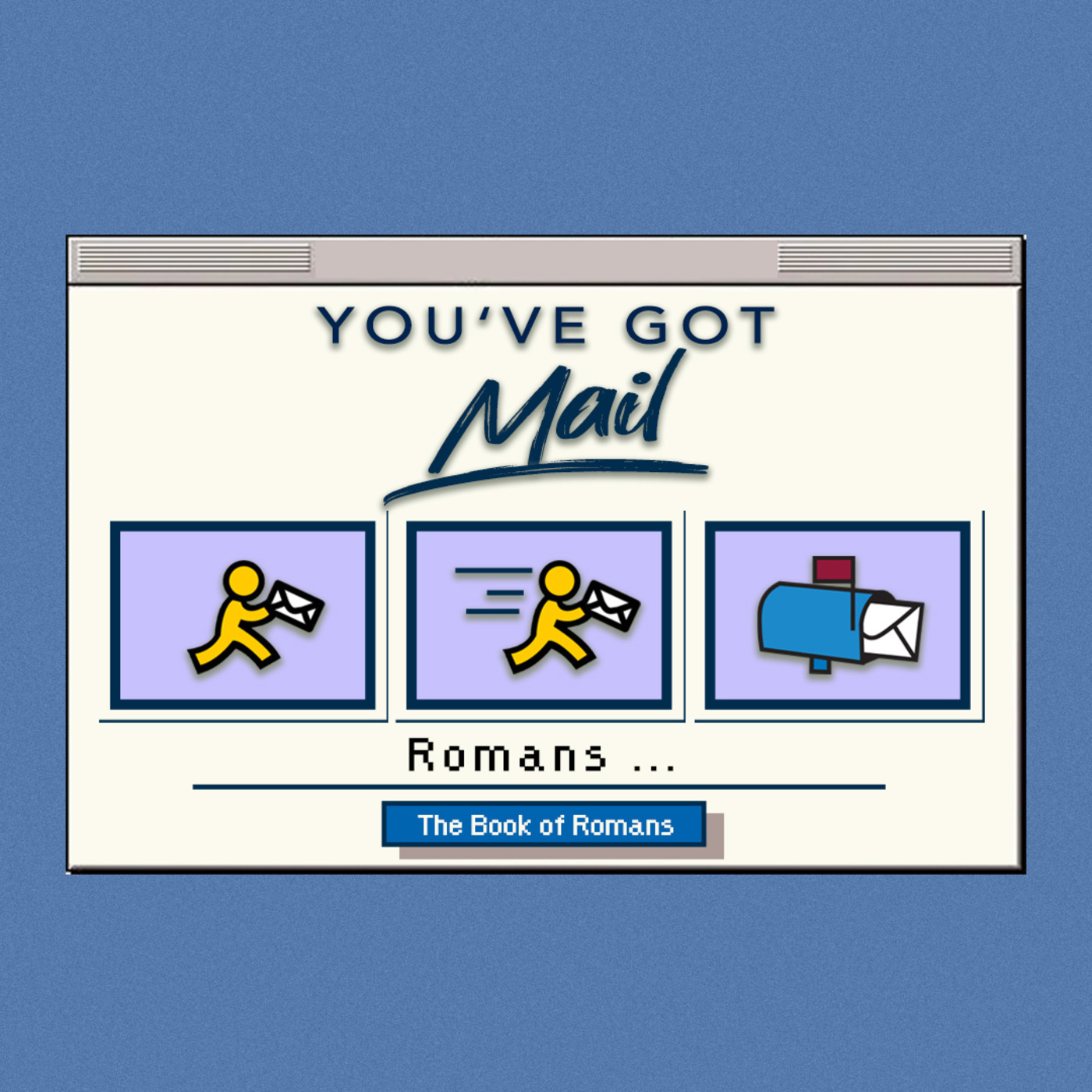 Episode 332: You've Got Mail: Romans