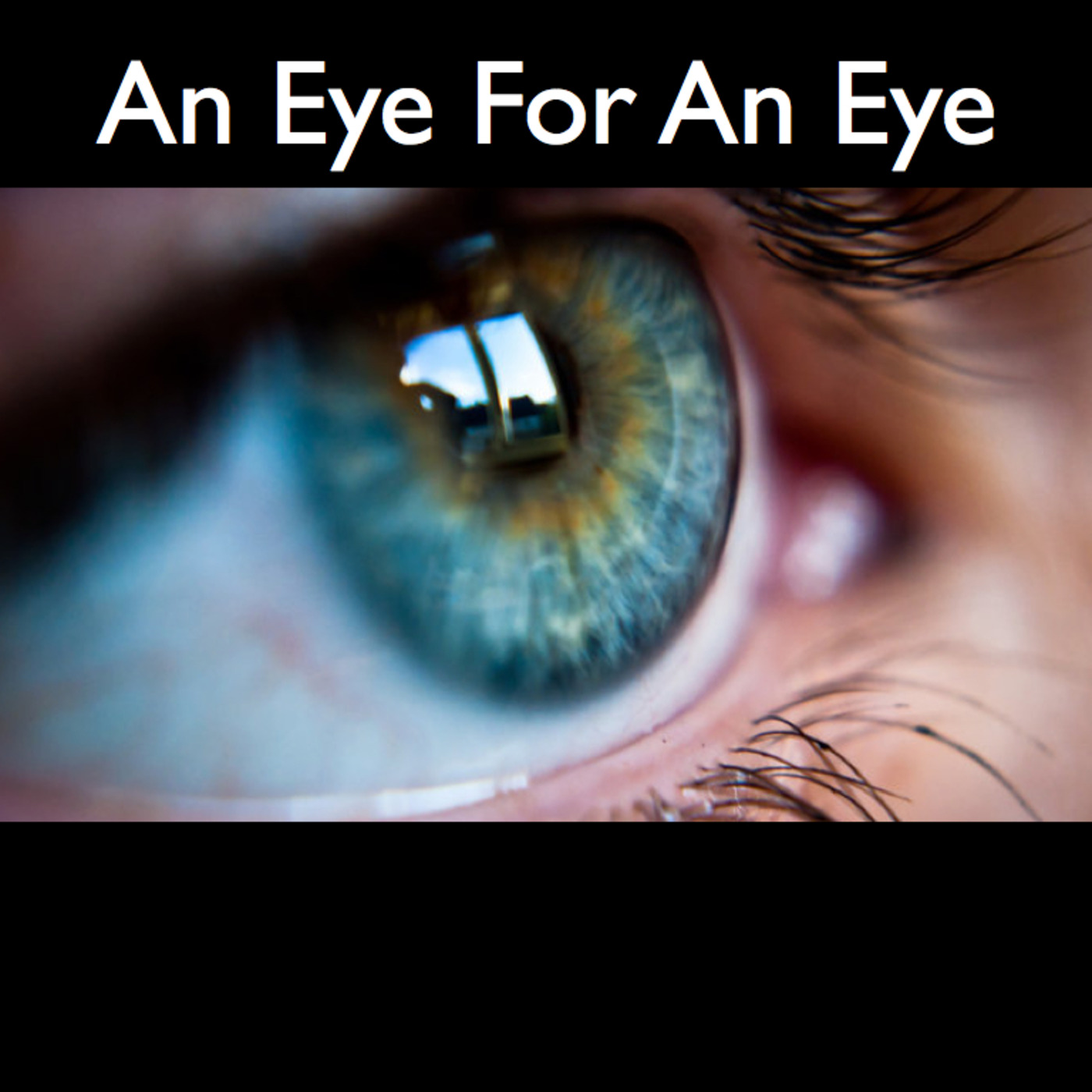 Eye For An Eye