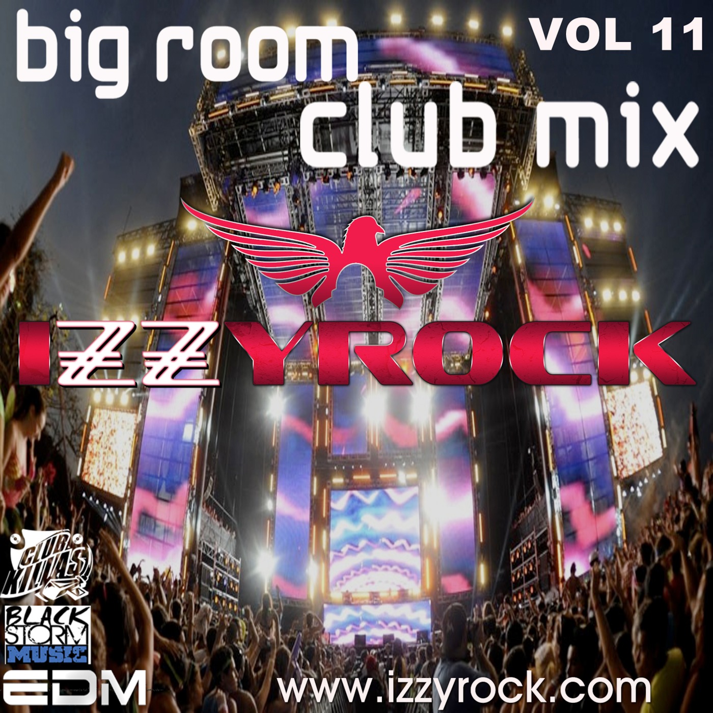 Big Room Club Mix Vol. 11