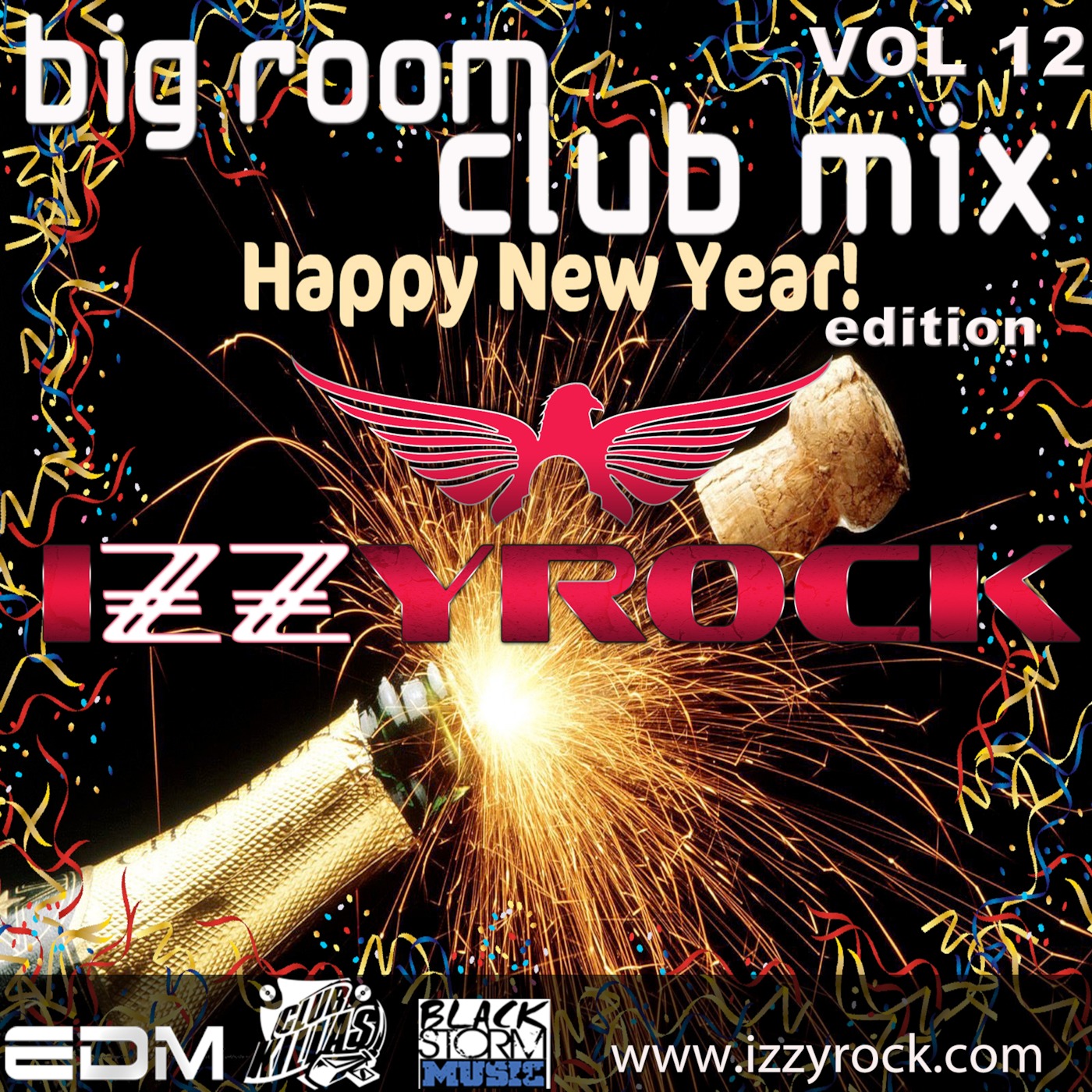 Big Room Club Mix Vol. 12 - New Year's Edition!