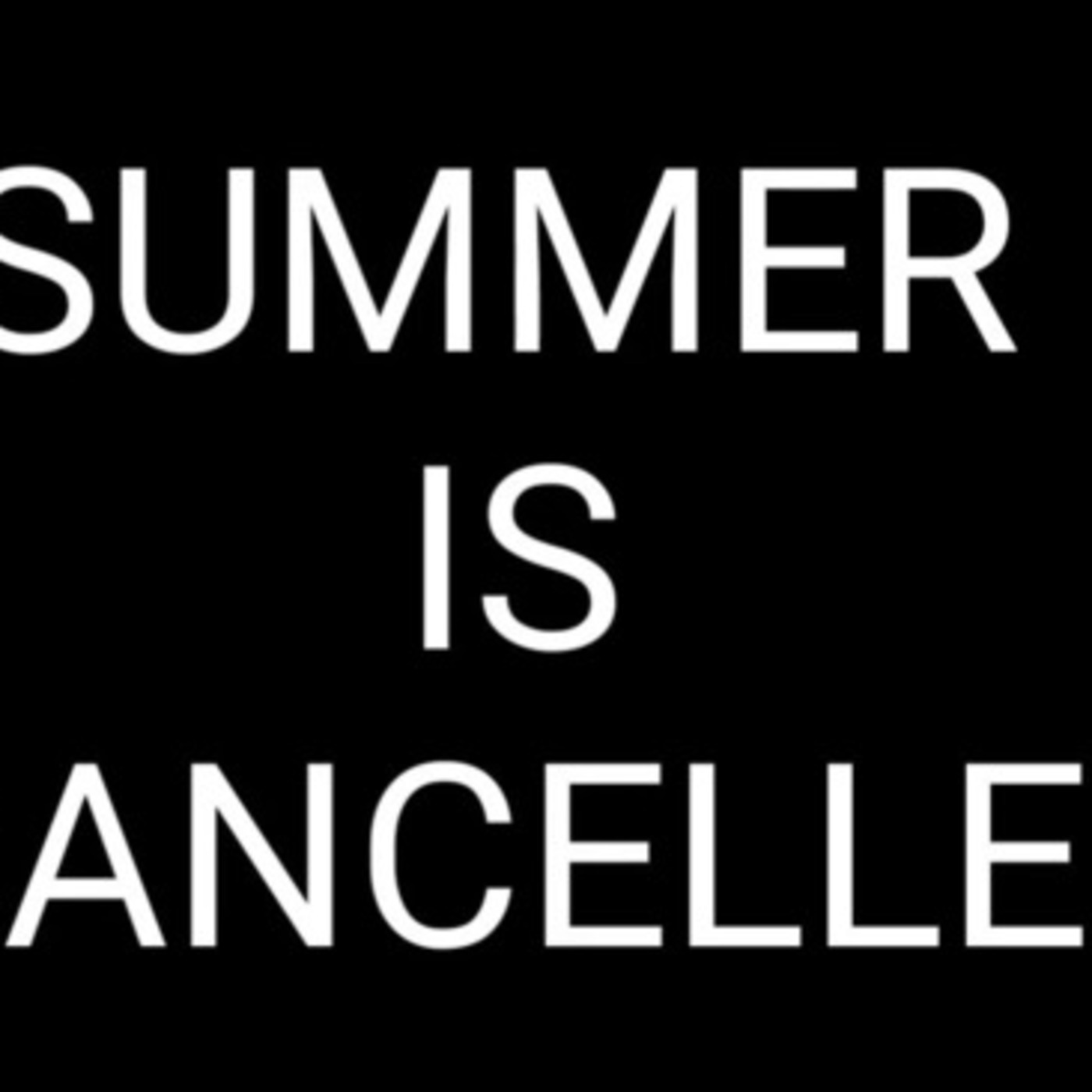 DJ Tonystyles - Summer is Canceled 2020