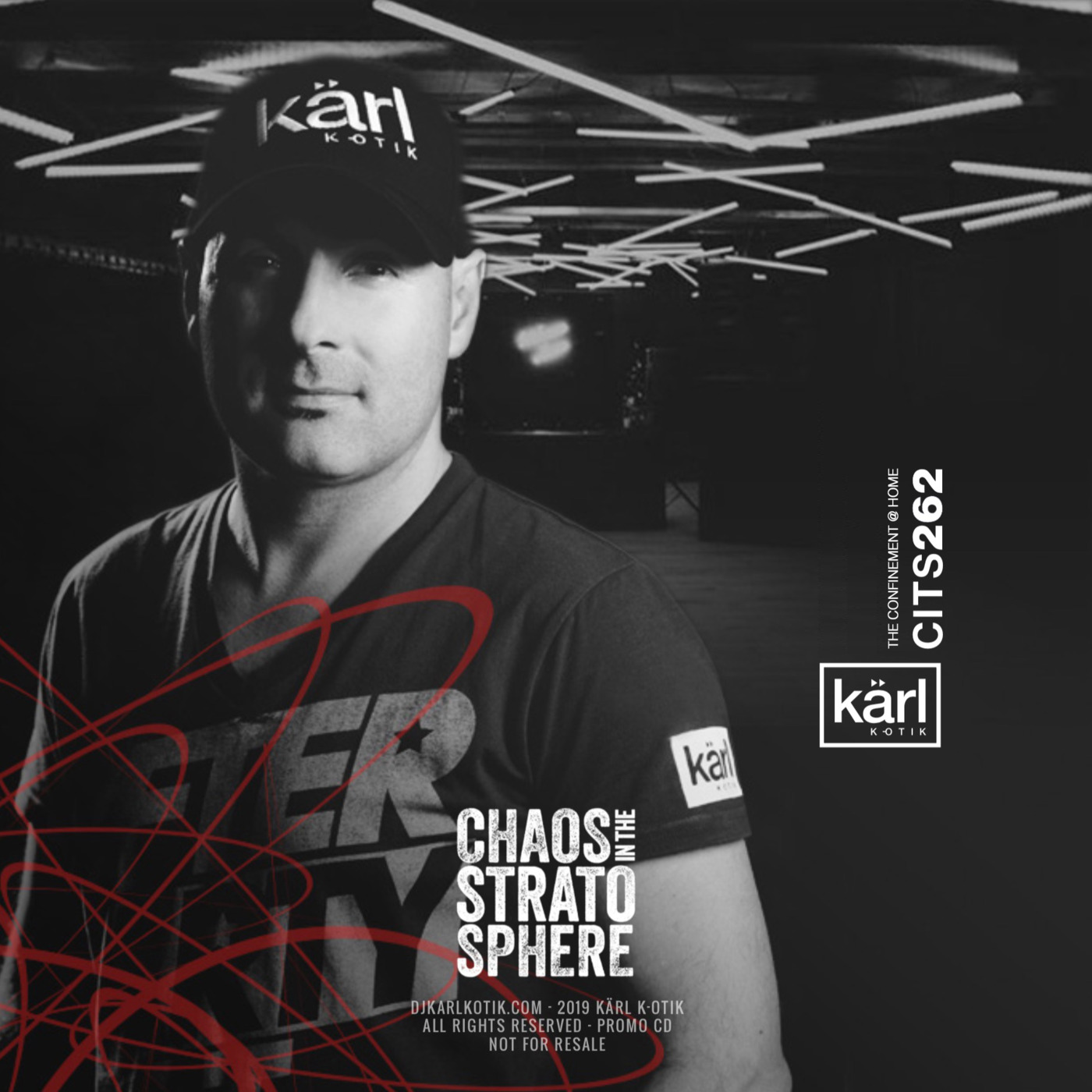 dj karl k-otik - chaos in the stratosphere episode 262 - the confinement part 6 @ home