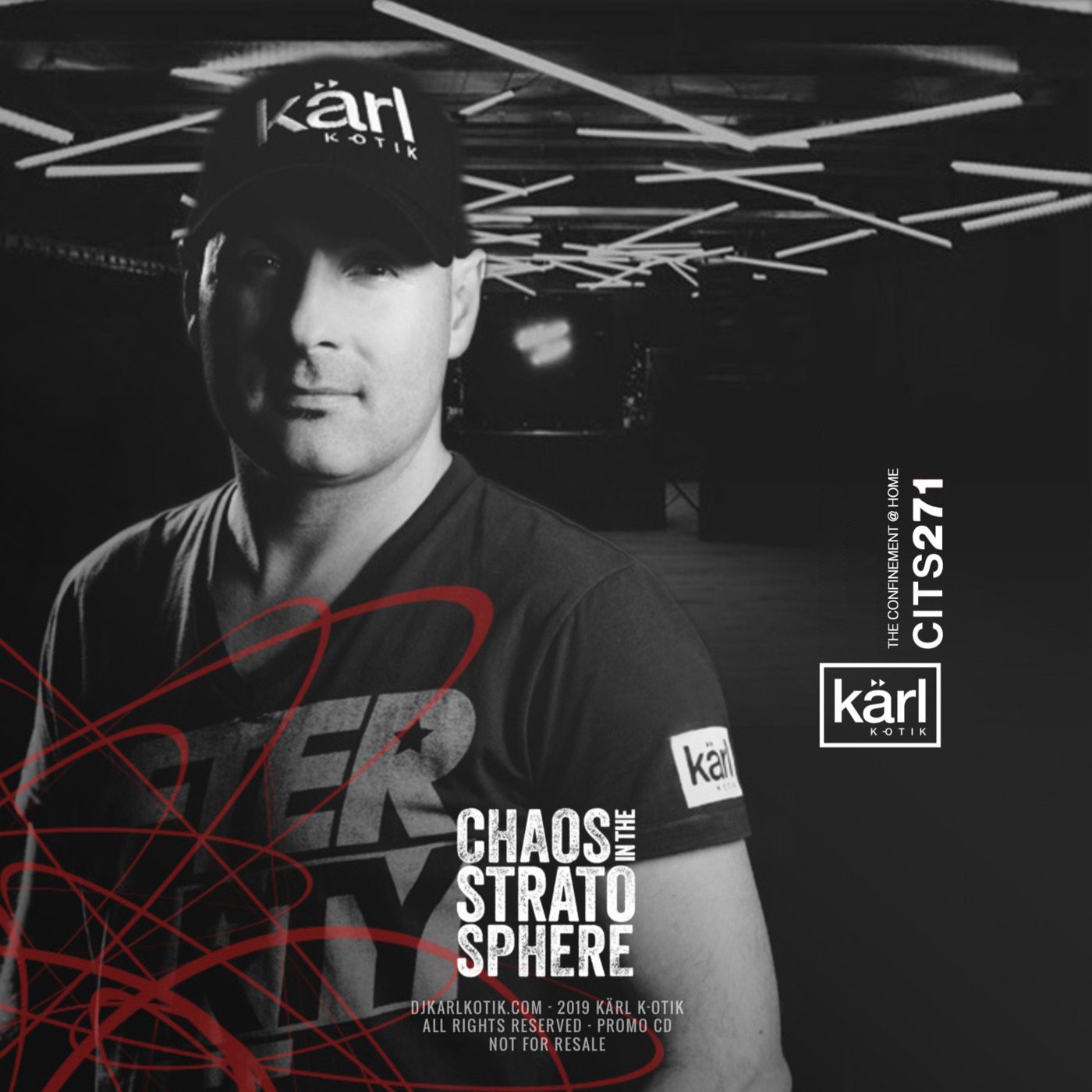 dj karl k-otik - chaos in the stratosphere episode 271 - the confinement part 13 @ home