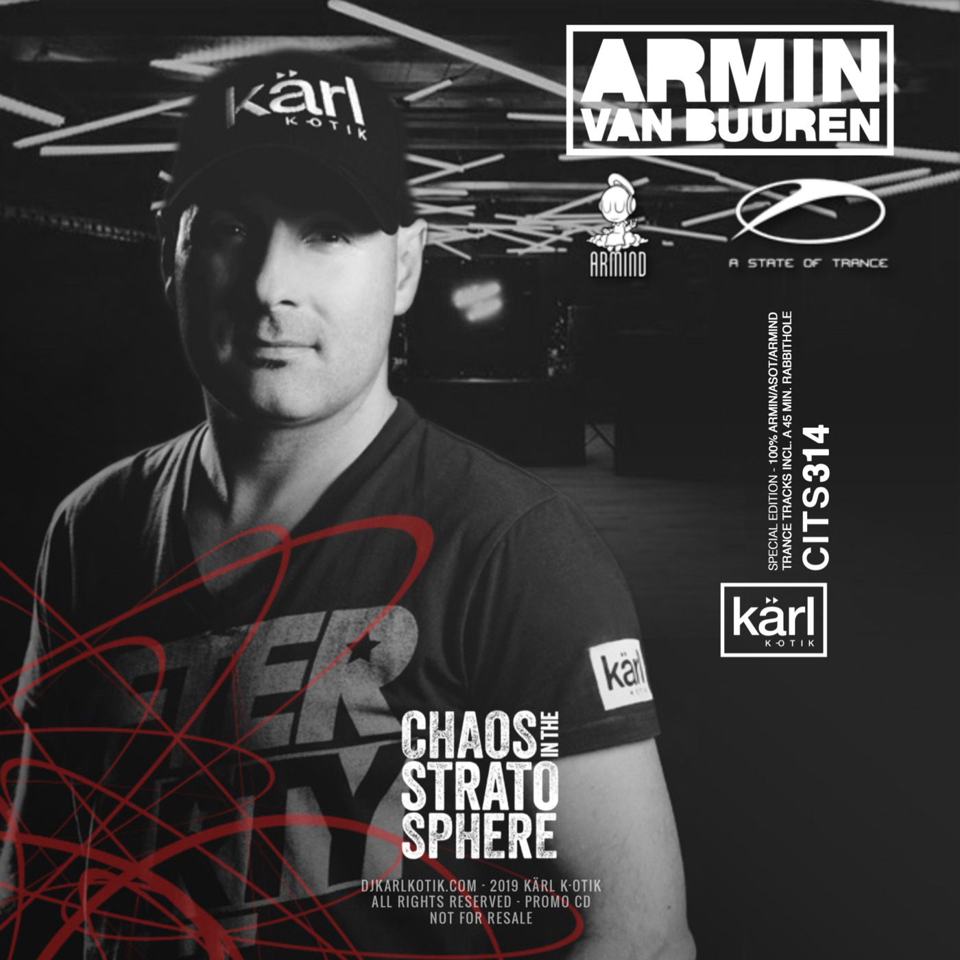 Episode 314: dj karl k-otik - chaos in the stratosphere episode 314 - special episode - 100% armin/asot/armind trance tracks + 45 min. rabbithole