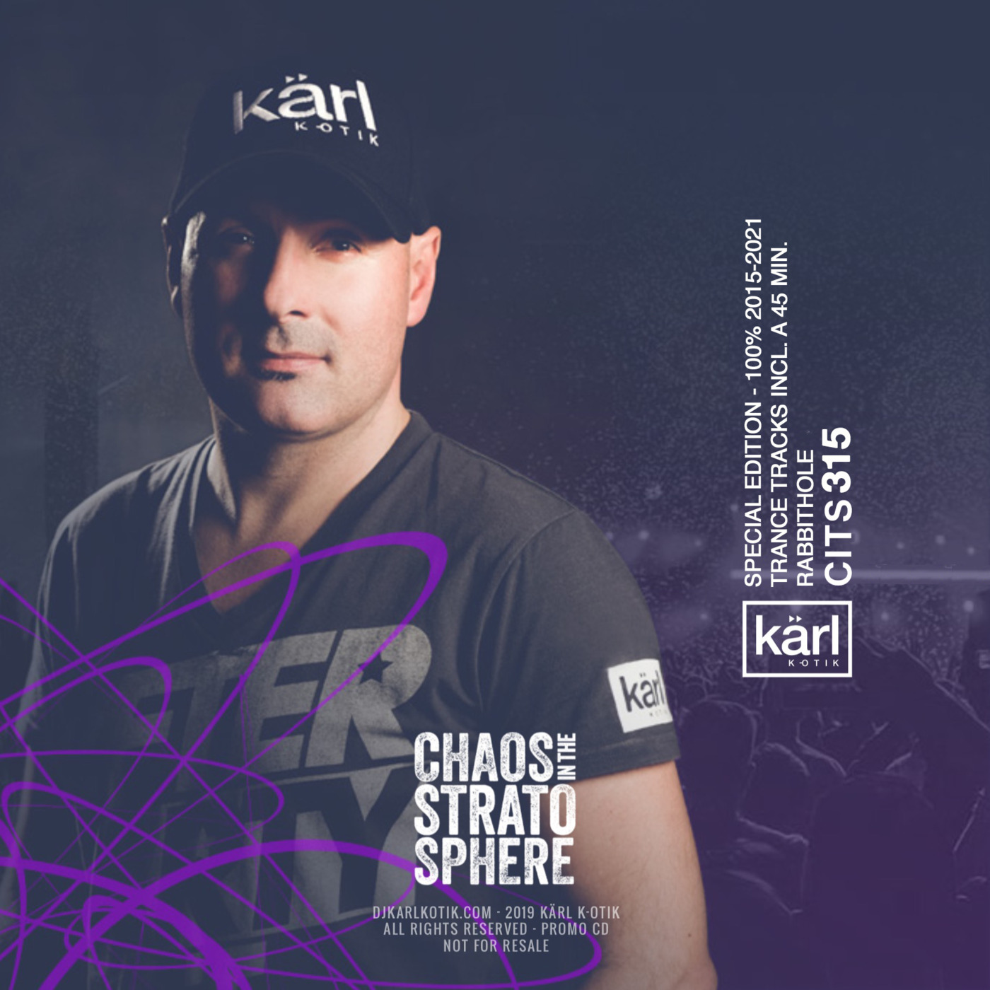 Episode 315: dj karl k-otik - chaos in the stratosphere episode 315 - special episode - 100% 2015-2021 trance tracks + 45 min. rabbithole