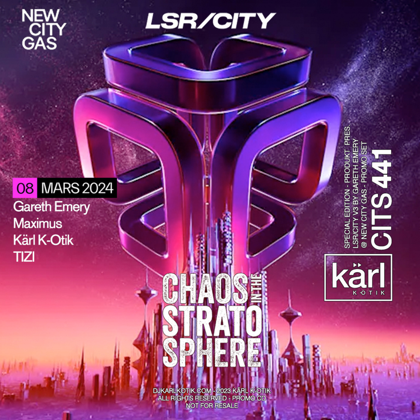 Episode 441: dj karl k-otik - chaos in the stratosphere episode 441 - special episode - produkt pres. LSR/CITY v3 by gareth emery @ new city gas - promo set