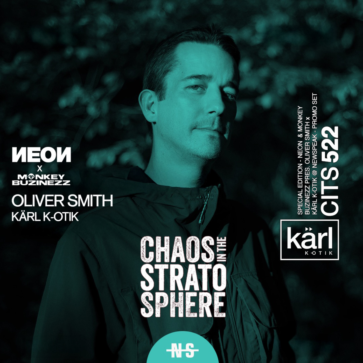 Episode 522: dj karl k-otik - chaos in the stratosphere episode 522 - special episode - neon & monkey buzinezZ pres. oliver smith x kärl k-otik @ newspeak - promo set