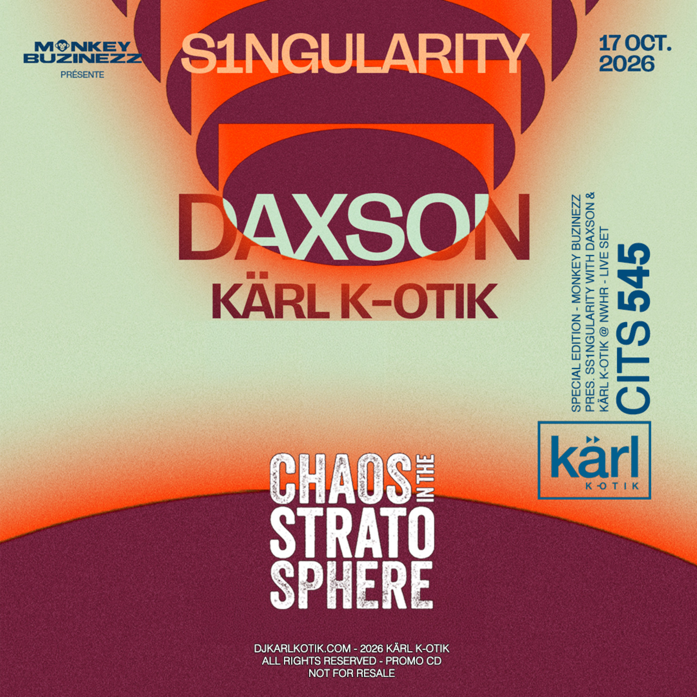 Episode 545: dj karl k-otik - chaos in the stratosphere episode 545 - special episode - monkey buzinezz pres. s1ngularity with daxson @ nwhr - live set
