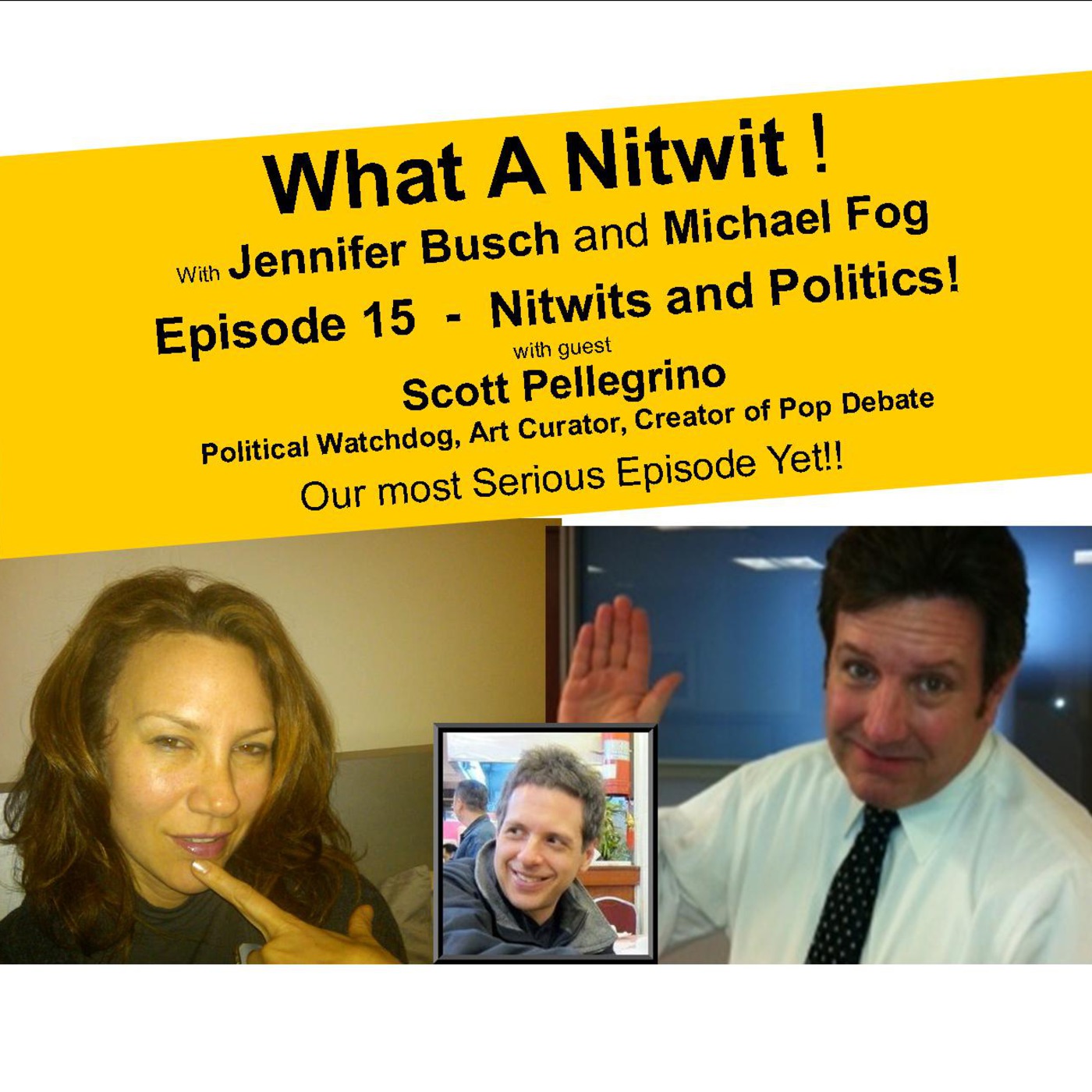 what a nitwit episode 15 with guest scott pellegrino