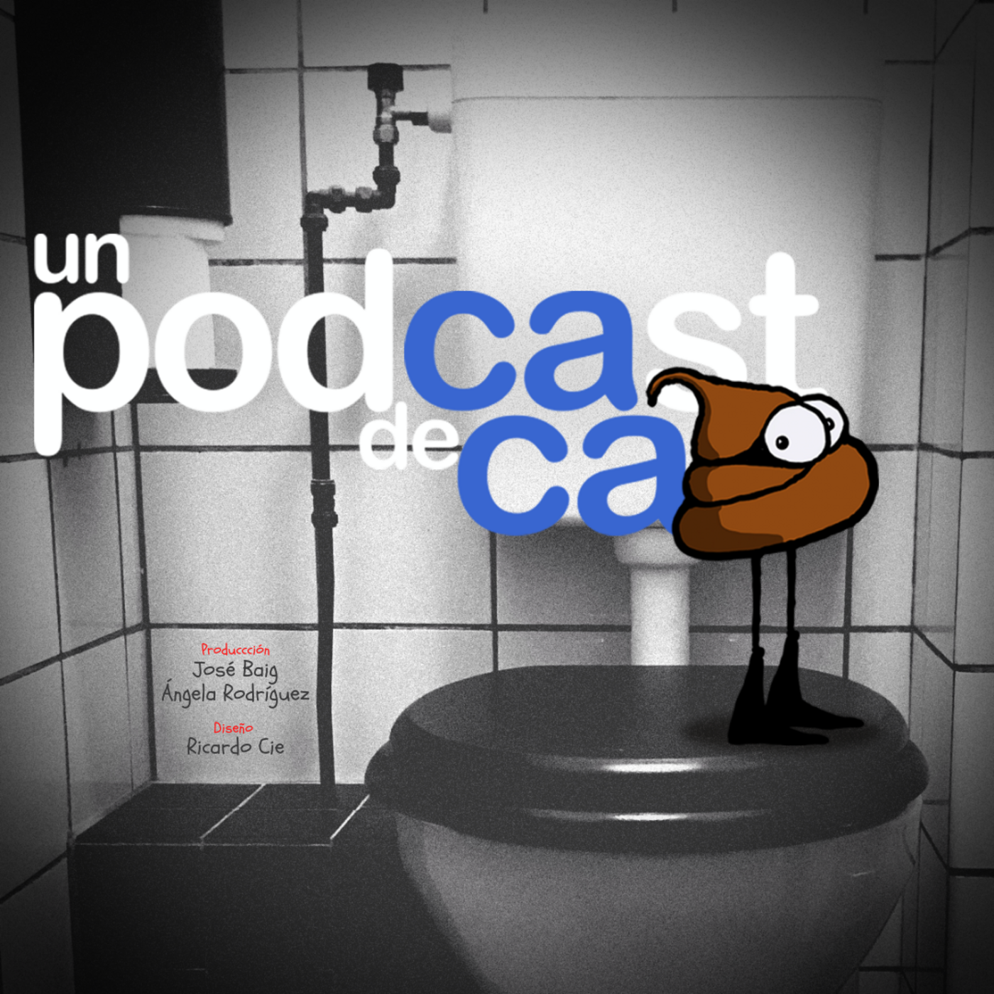 Un podcast de caca