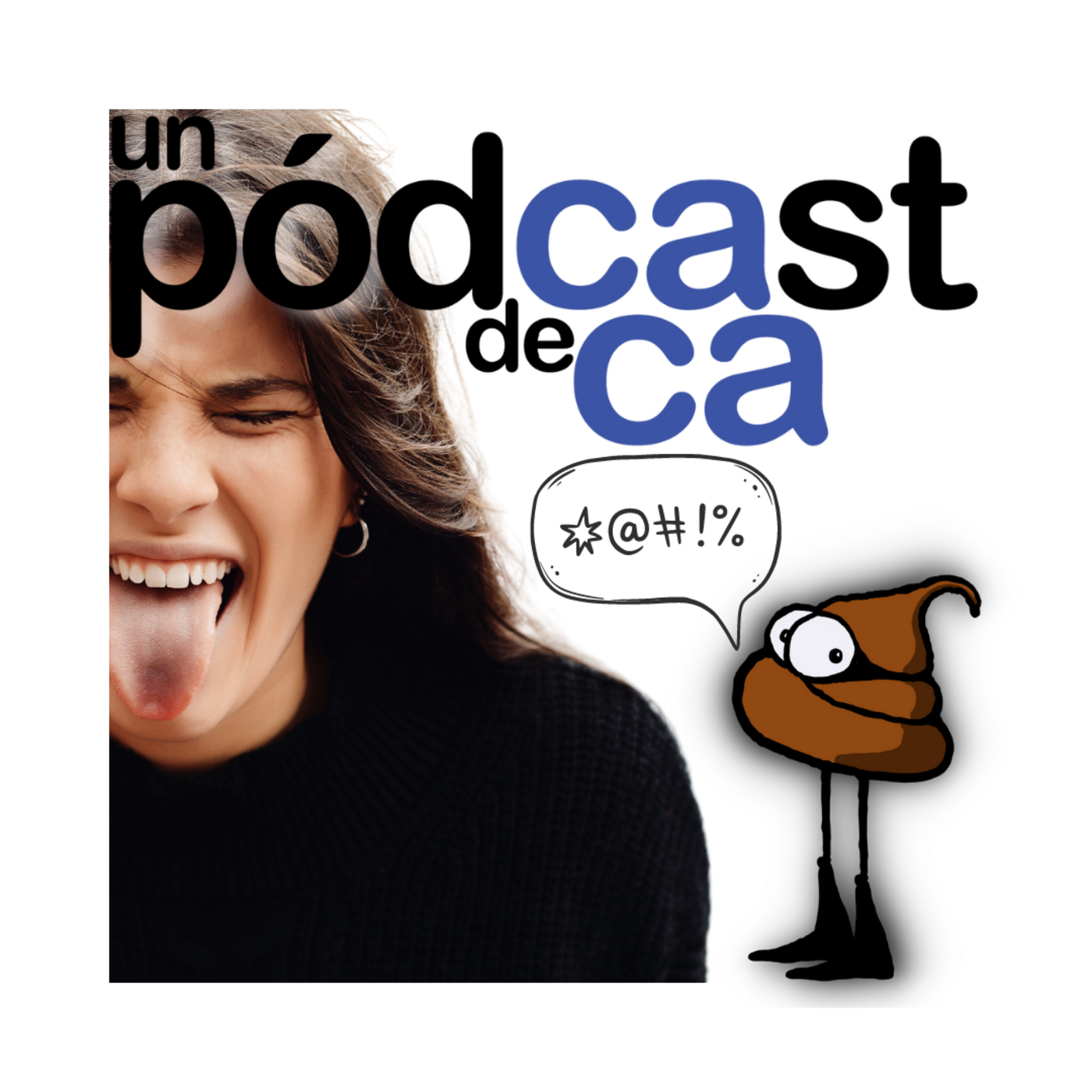 Un podcast de caca
