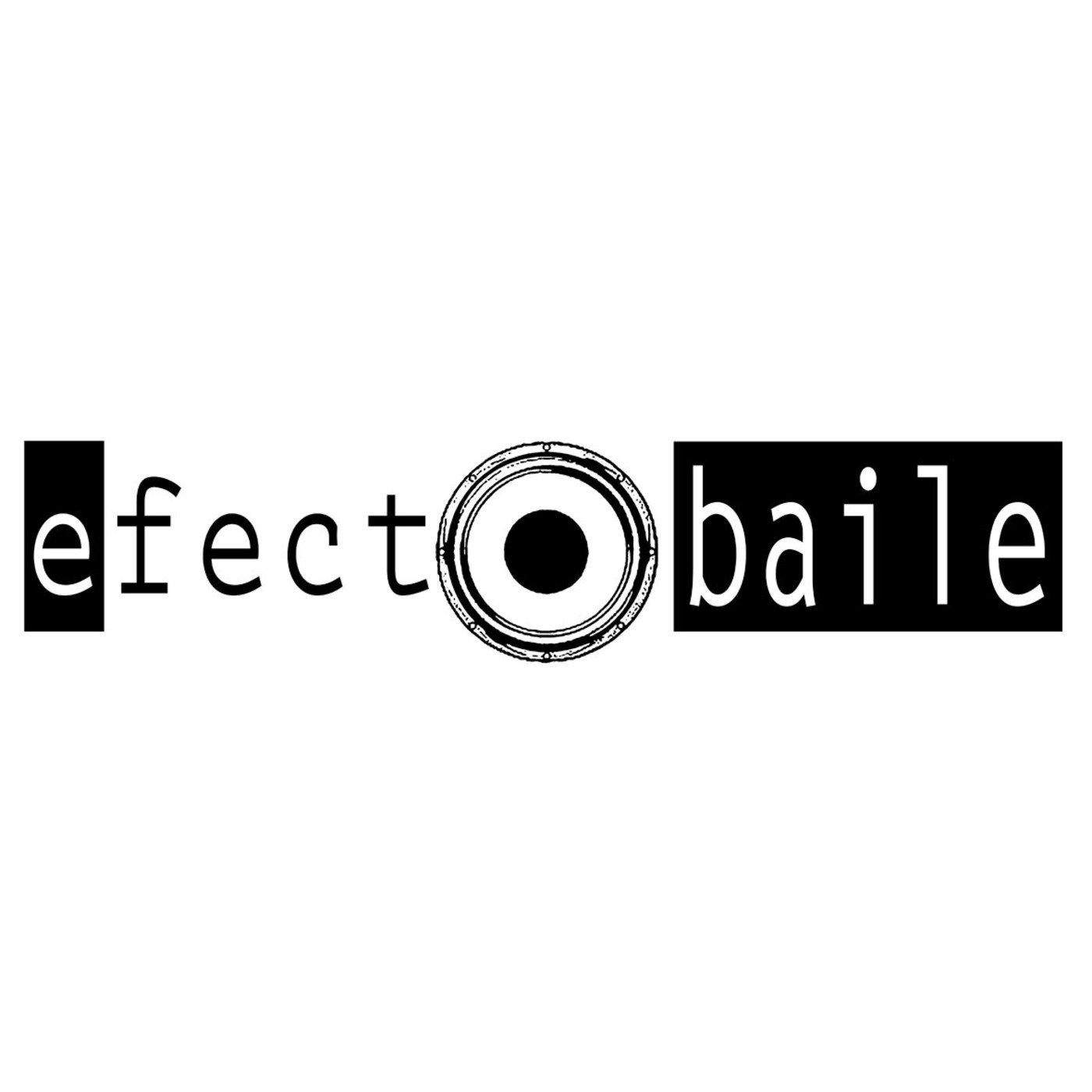 EfectoBAILE Radio Show