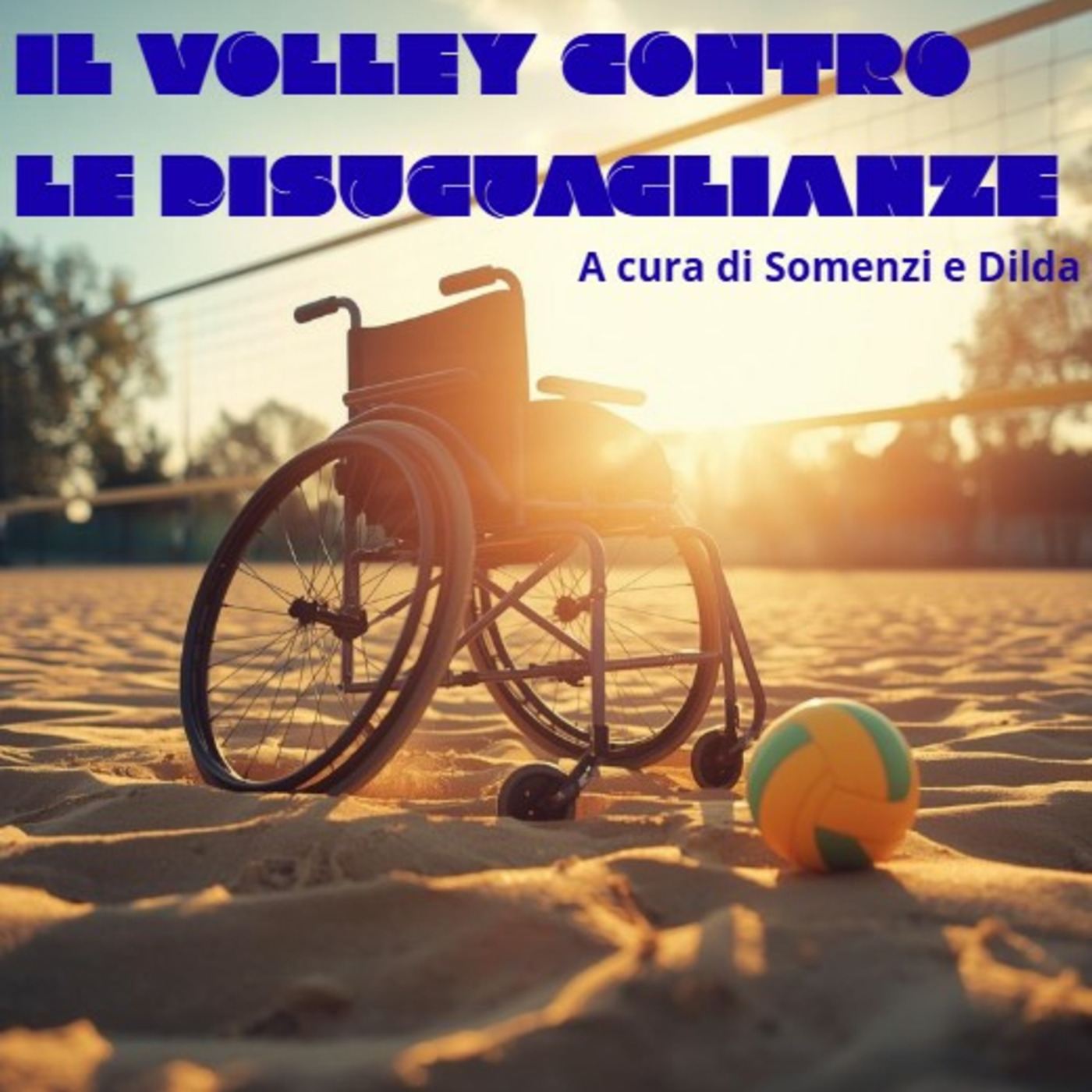 Episode 31: IL VOLLEY CONTRO LE DISUGUAGLIANZE di Leonardo S. e Pietro episode artwork