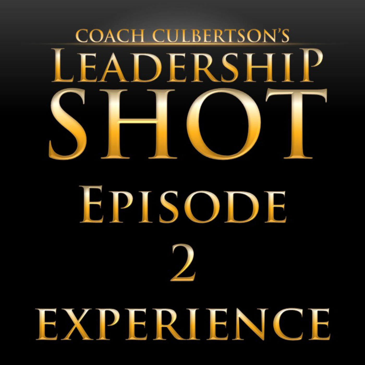 Episode 2 | Experience