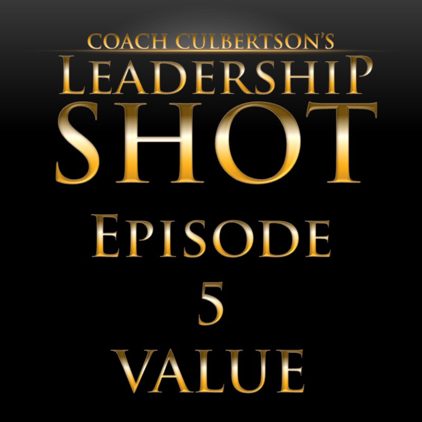 Episode 5 | Value