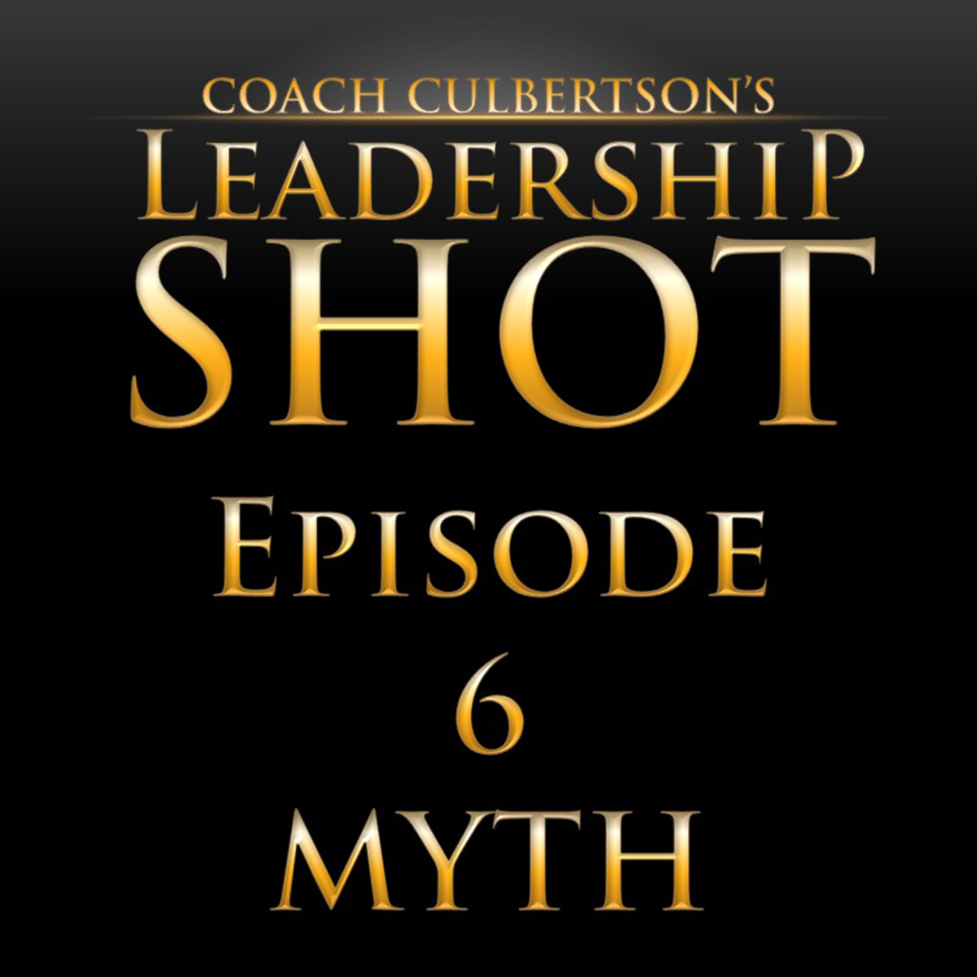 Episode 6 | Myth